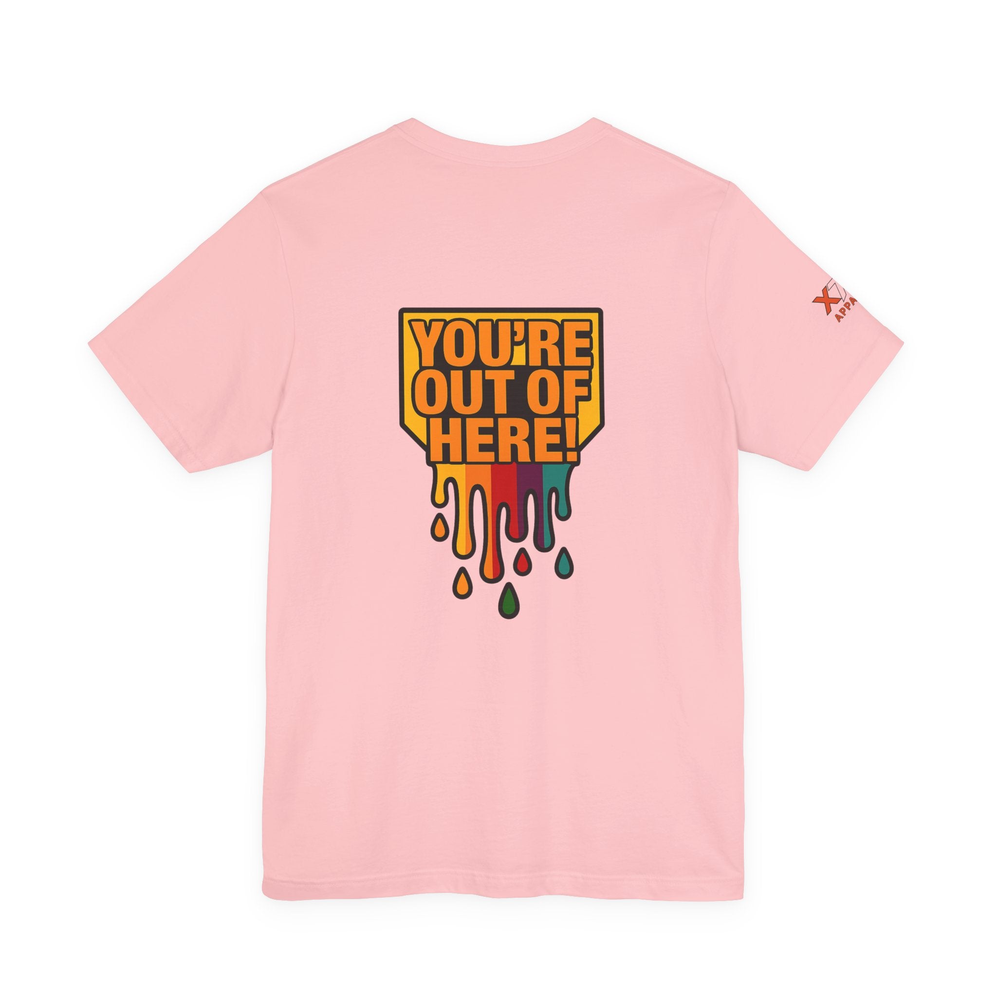 You're Out of Here Drippy Unisex Jersey T-Shirt, Casual Wear, Gift for Friends, Street Style, Summer Fashion