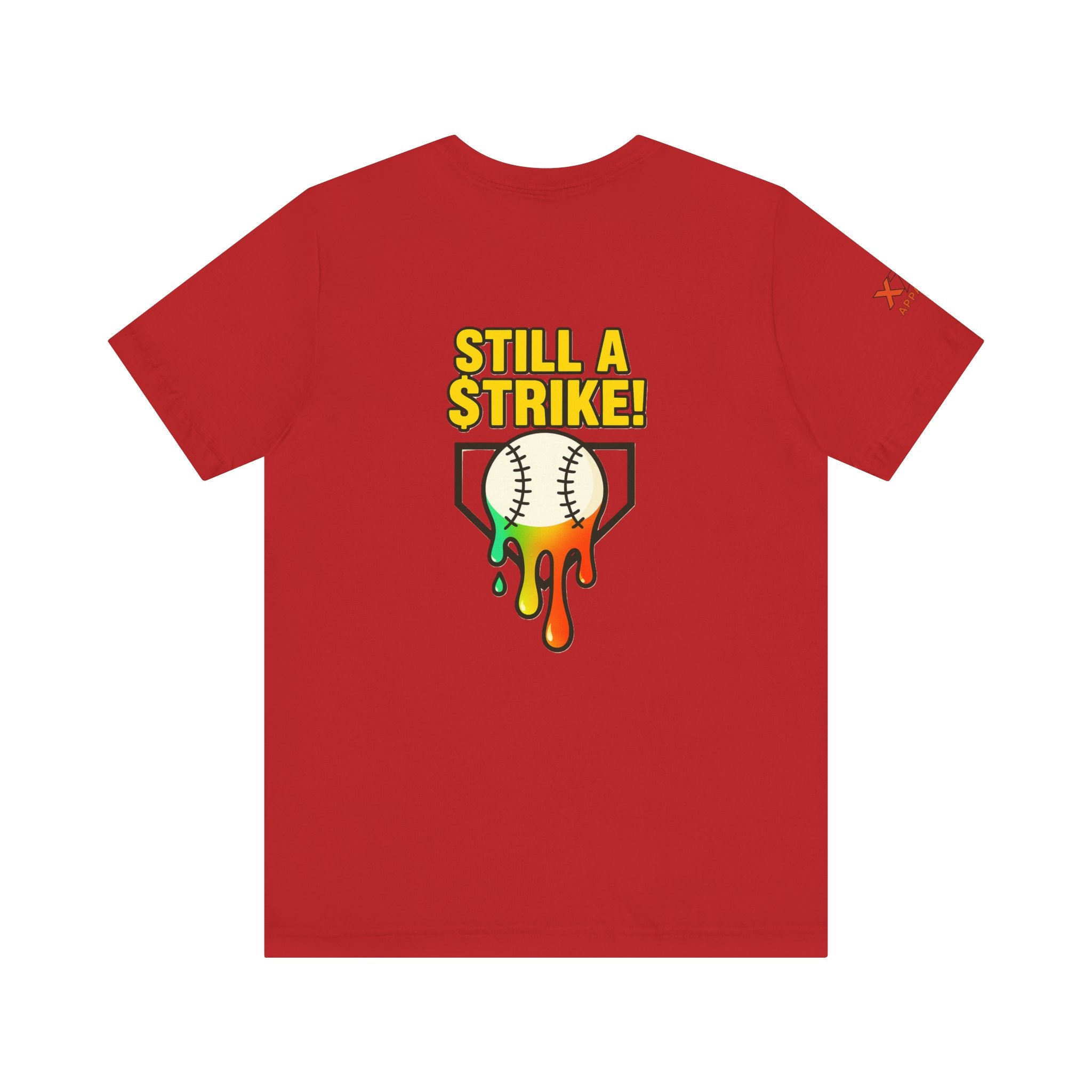 Still a Strike Drippy Baseball Humor Tee, Unisex Short Sleeve Shirt, Sports Apparel, Gift for Athletes, Funny Baseball Shirt, Casual Wear