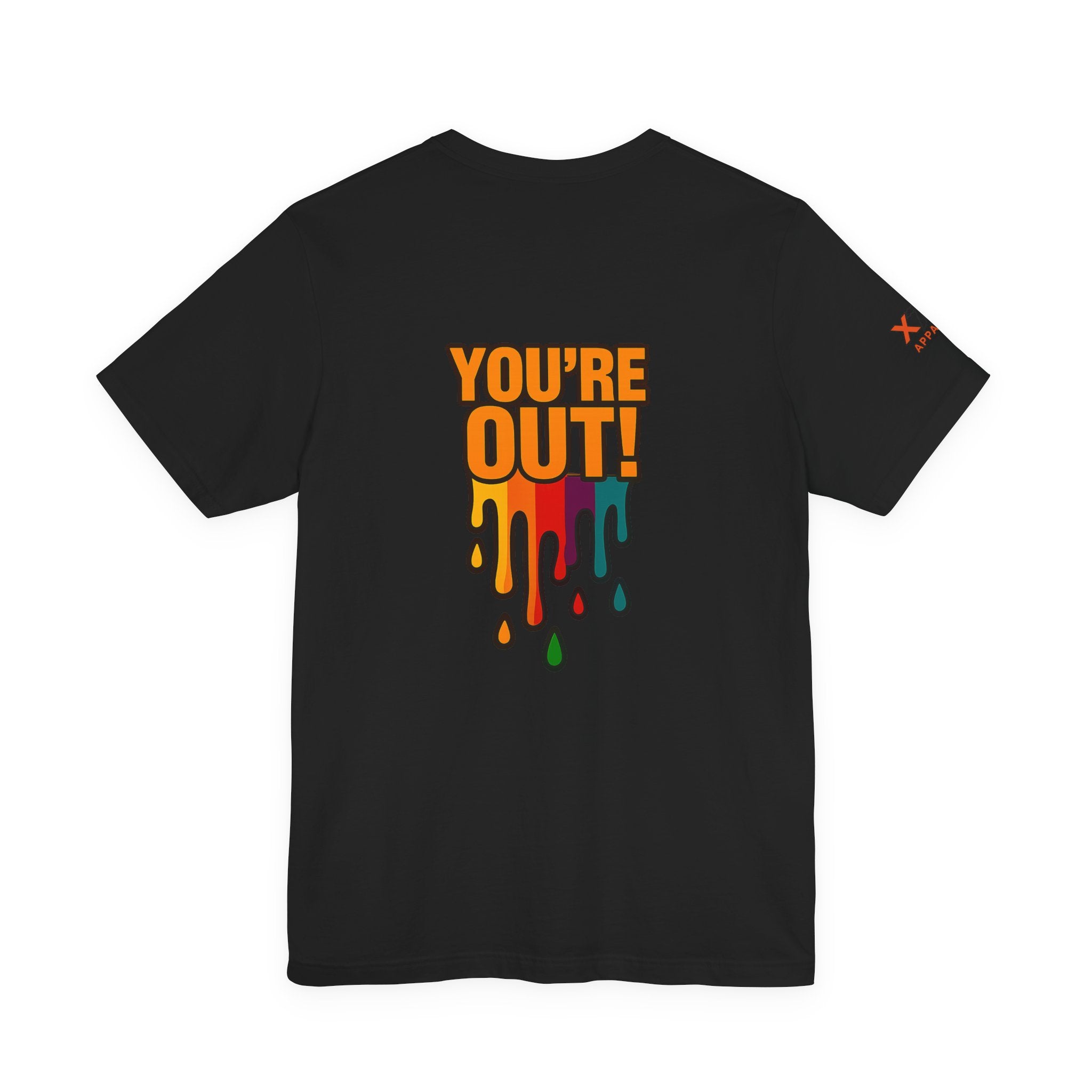 YOU'RE OUT Drippy, Design - Perfect for Game Day, Sports Fans, Casual Wear, Gifts, Birthday Celebrations