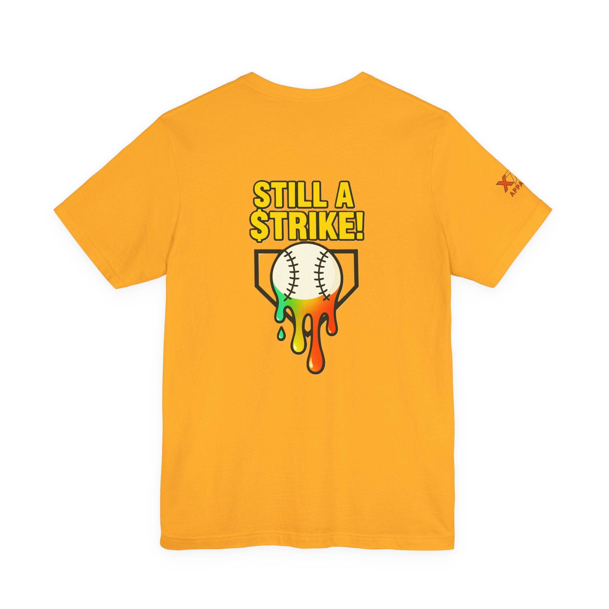 Still a Strike Drippy Baseball Humor Tee, Unisex Short Sleeve Shirt, Sports Apparel, Gift for Athletes, Funny Baseball Shirt, Casual Wear