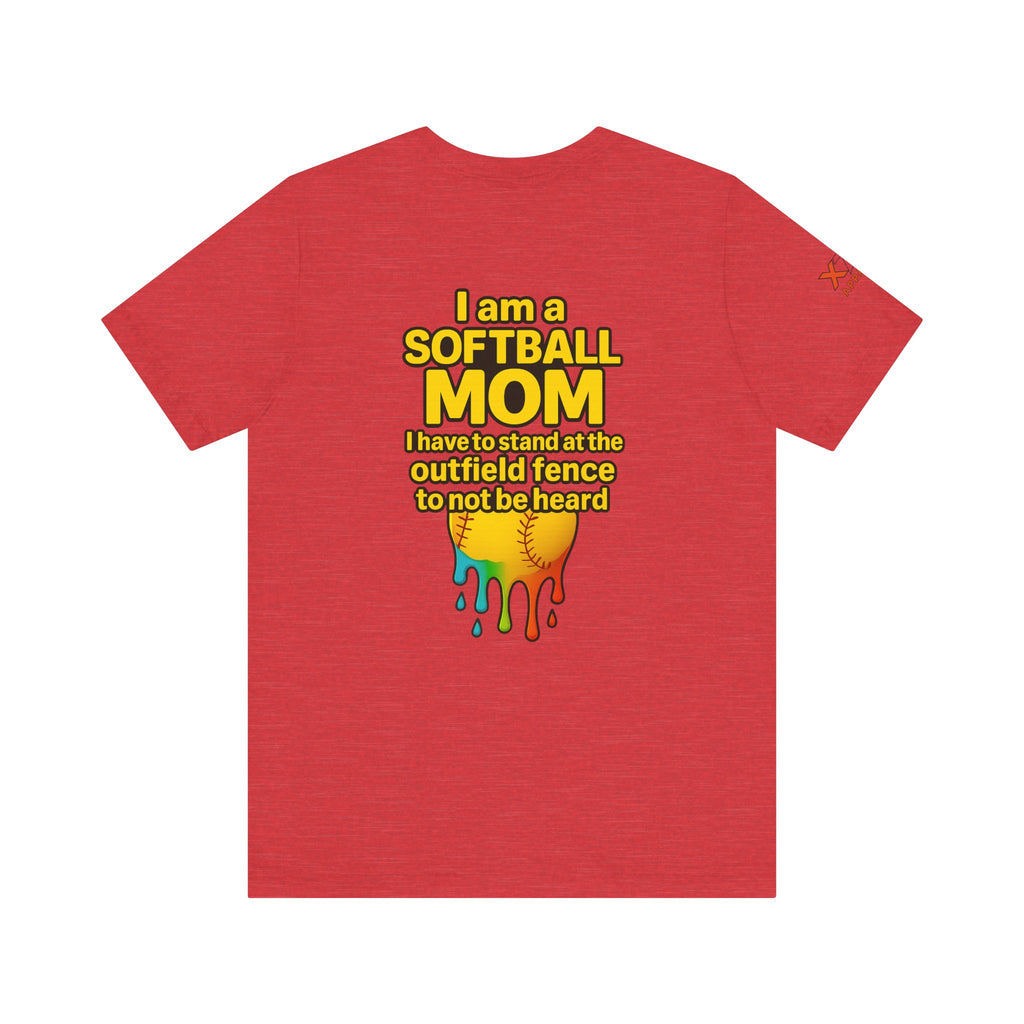 I Am a Softball Mom not heard Drippy, Family Gift, Funny Sports Apparel, Summer Shirt, Activewear