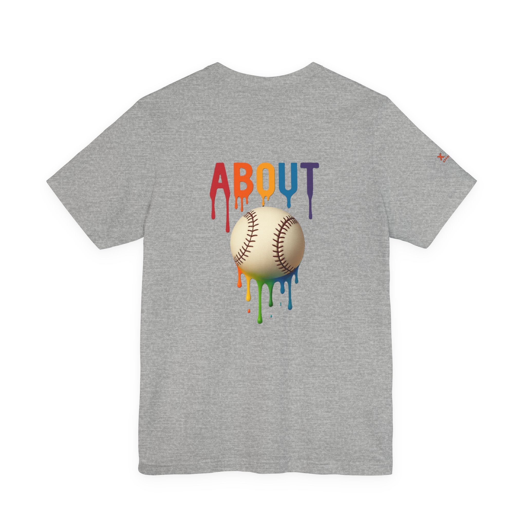 About Baseball Drippy Tee, Unisex T-Shirt, Sports Fan Gift, Summer Apparel, LGBTQ+ Pride Shirt, Casual Everyday Wear
