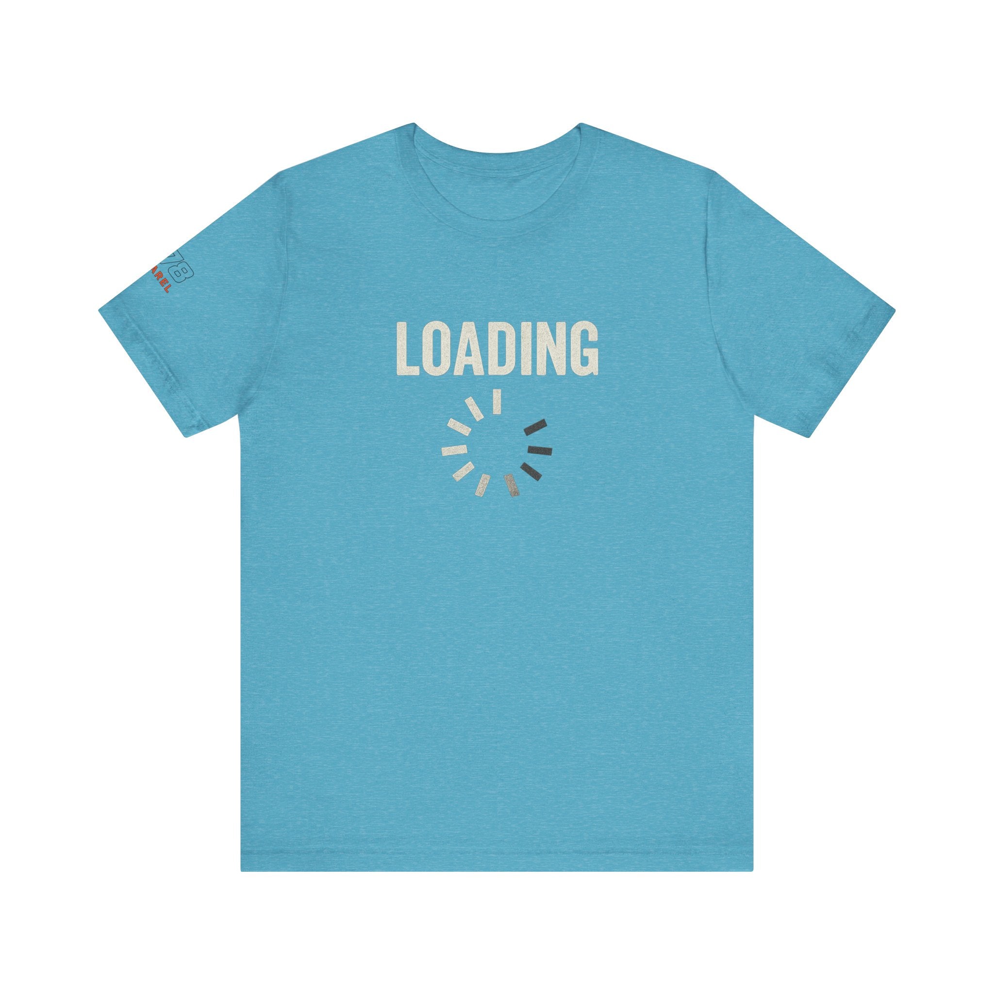 Loading Graphic Tee, Fun T-Shirt for Gamers, Casual Outfit, Unisex Shirt, Gift for Tech Lovers, Playful Apparel