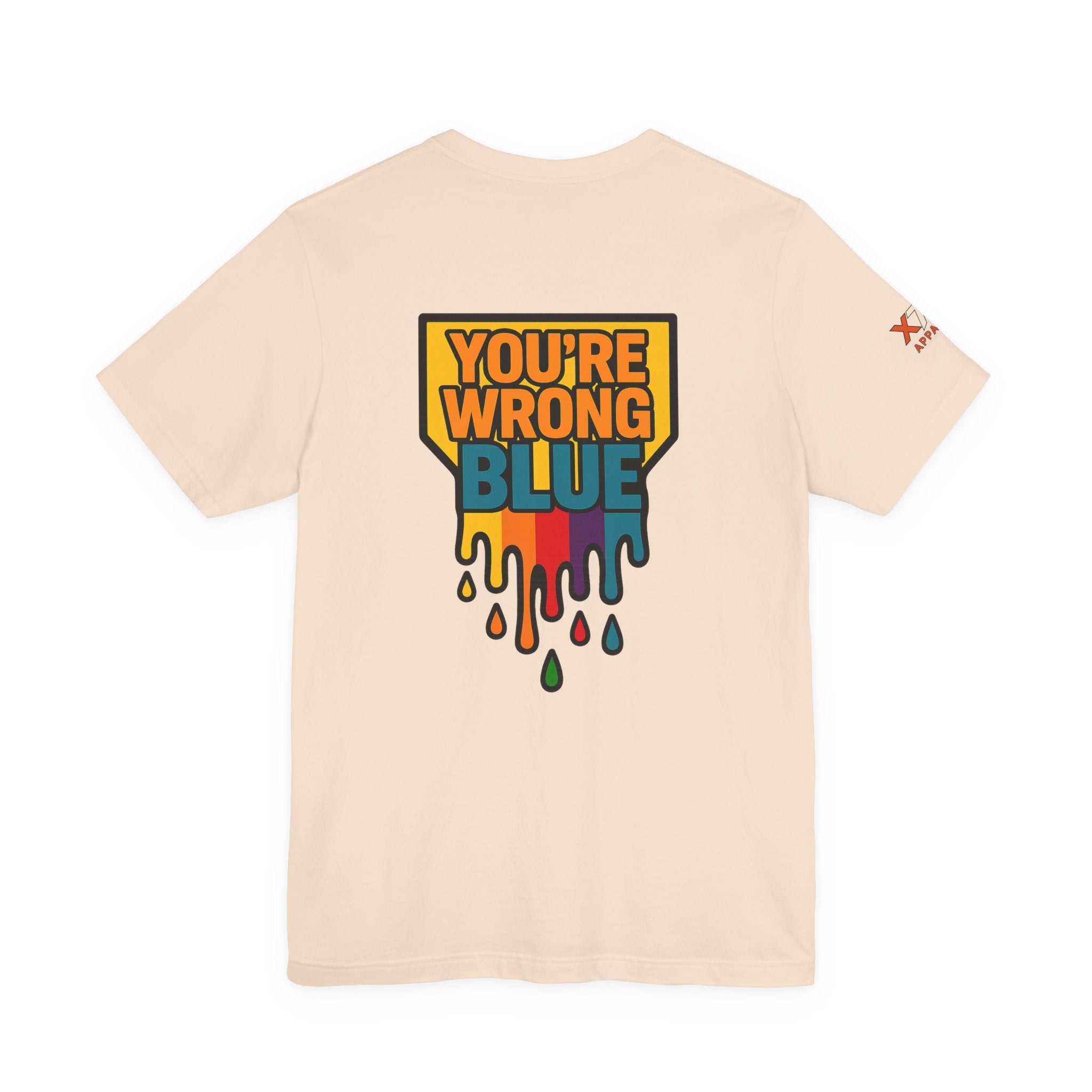 Blue You're Wrong Colorful Statement Tee | Unisex Jersey Short Sleeve Tee, Casual Wear, Gift for Friends, Summer Fashion, Statement Shirt