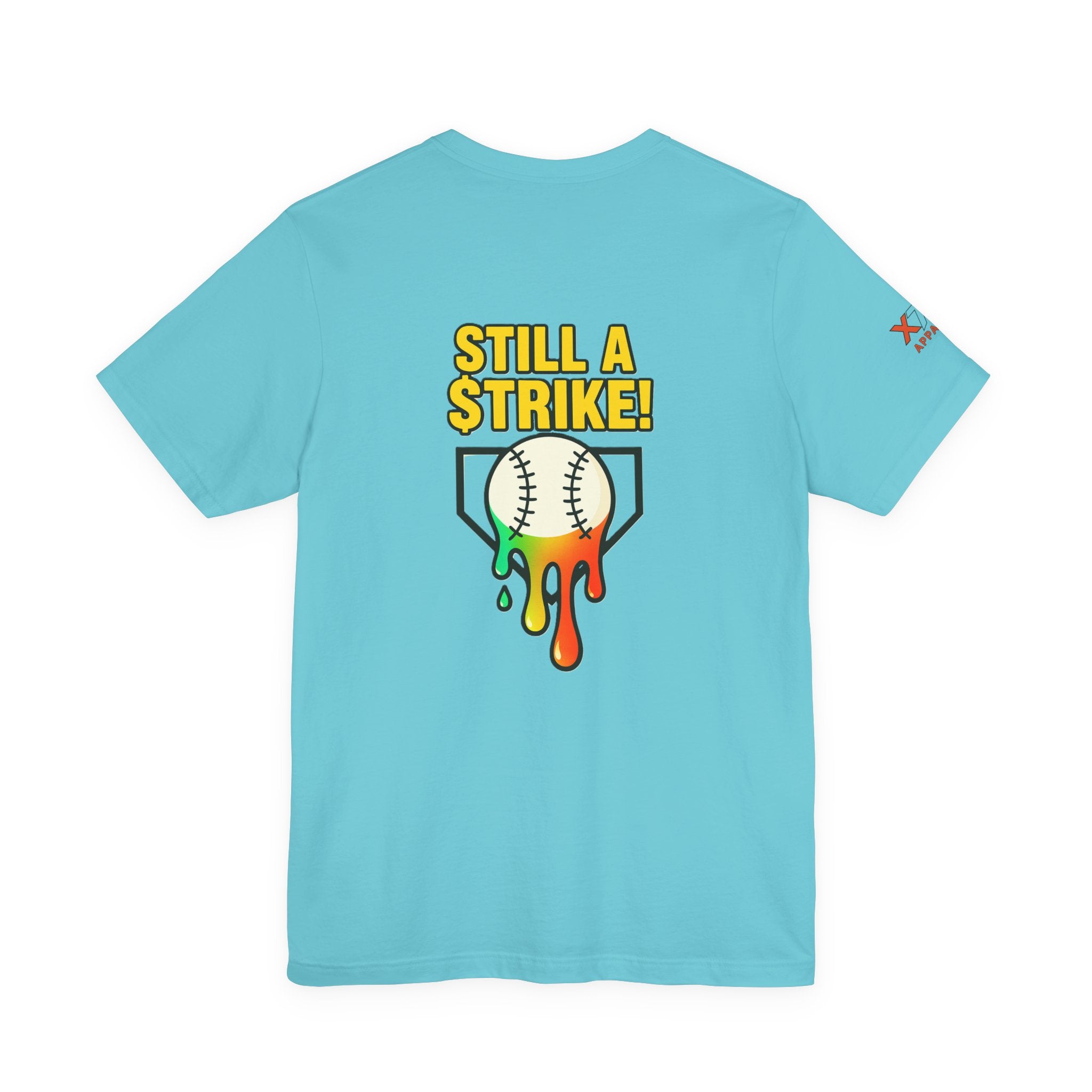 Still a Strike Drippy Baseball Humor Tee, Unisex Short Sleeve Shirt, Sports Apparel, Gift for Athletes, Funny Baseball Shirt, Casual Wear