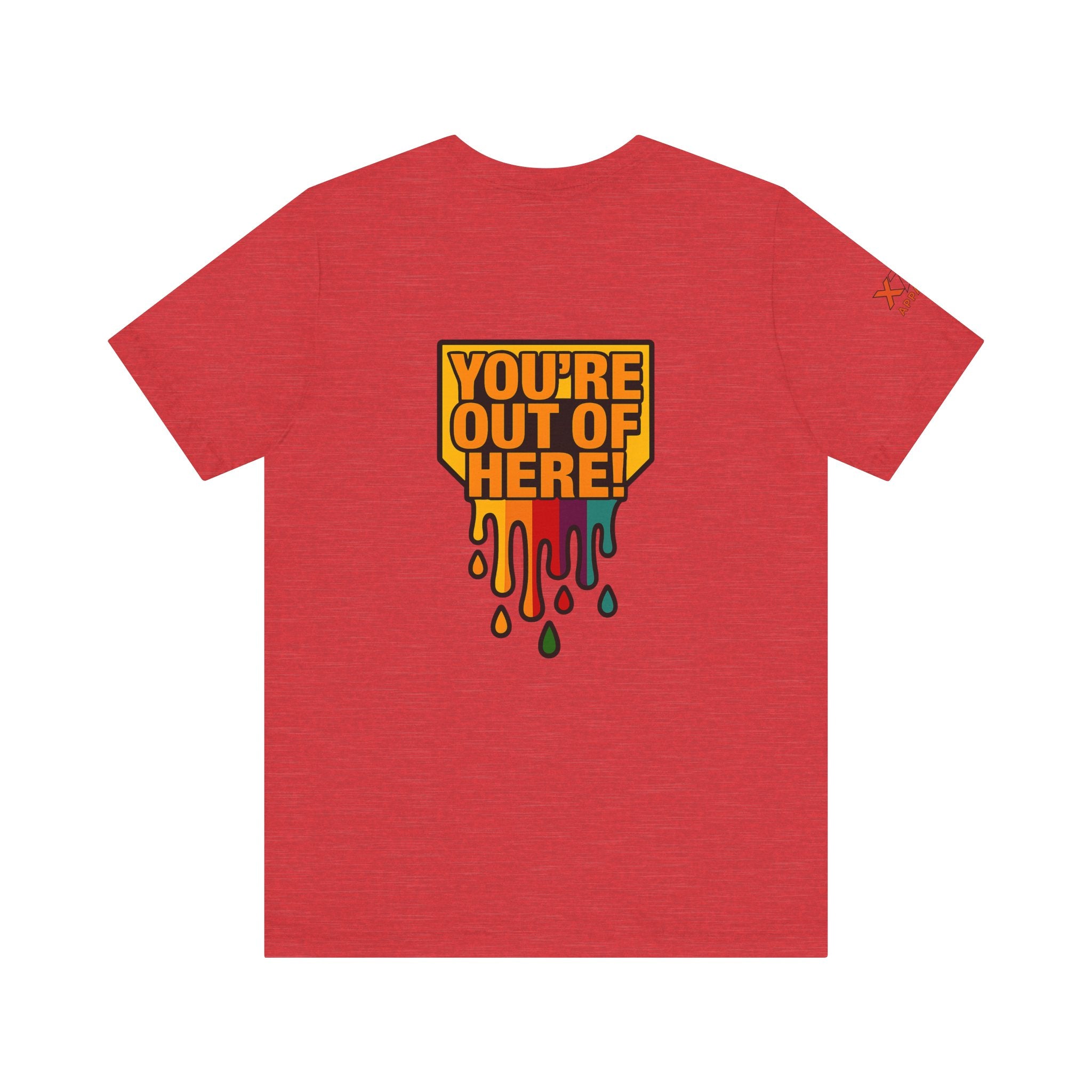 You're Out of Here Drippy Unisex Jersey T-Shirt, Casual Wear, Gift for Friends, Street Style, Summer Fashion