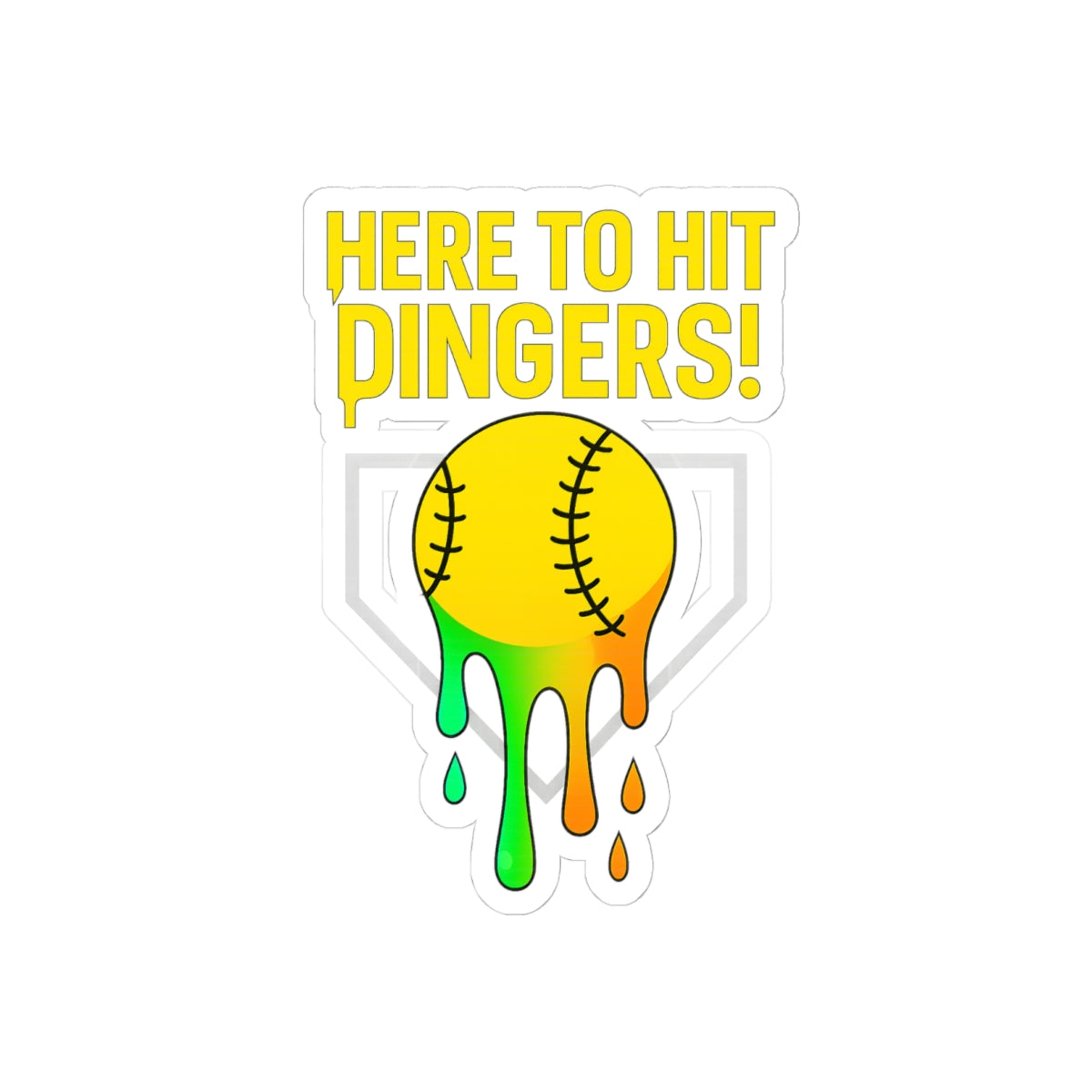 Drippy Here to Hit Dingers Sticker