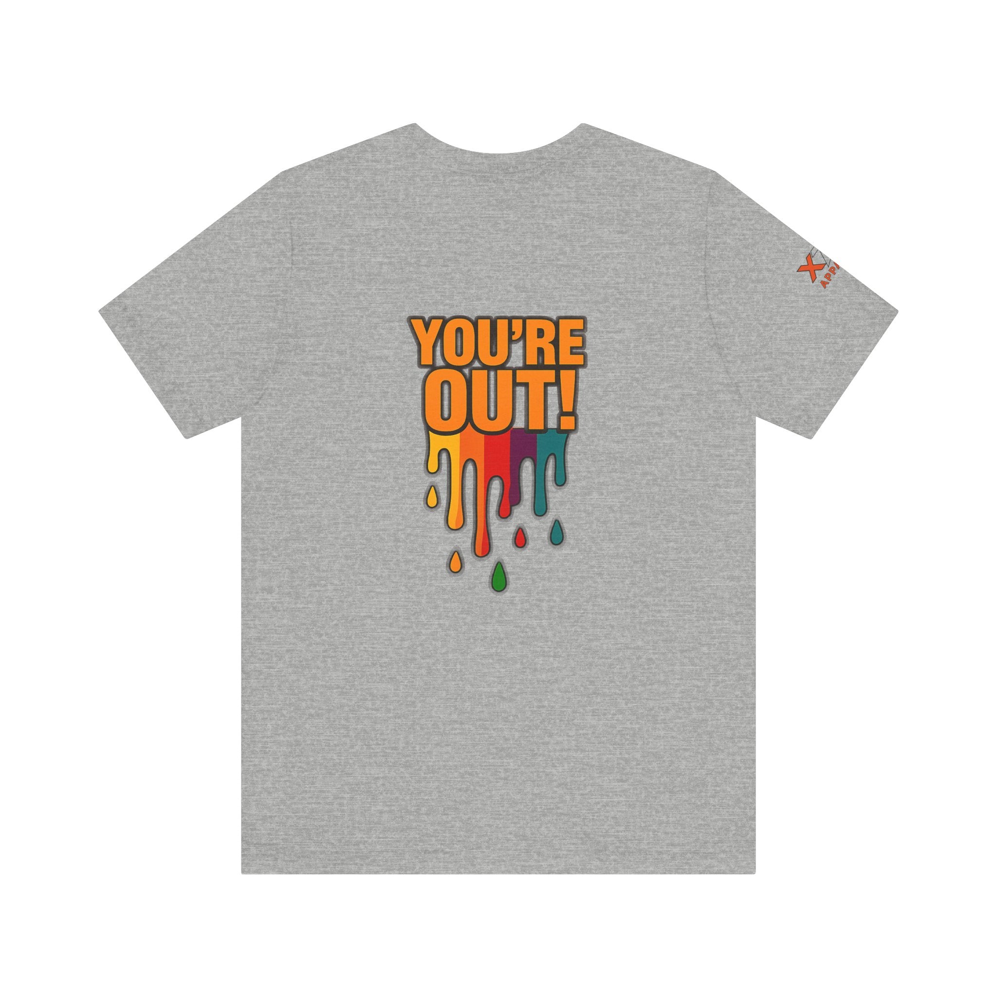 YOU'RE OUT Drippy, Design - Perfect for Game Day, Sports Fans, Casual Wear, Gifts, Birthday Celebrations