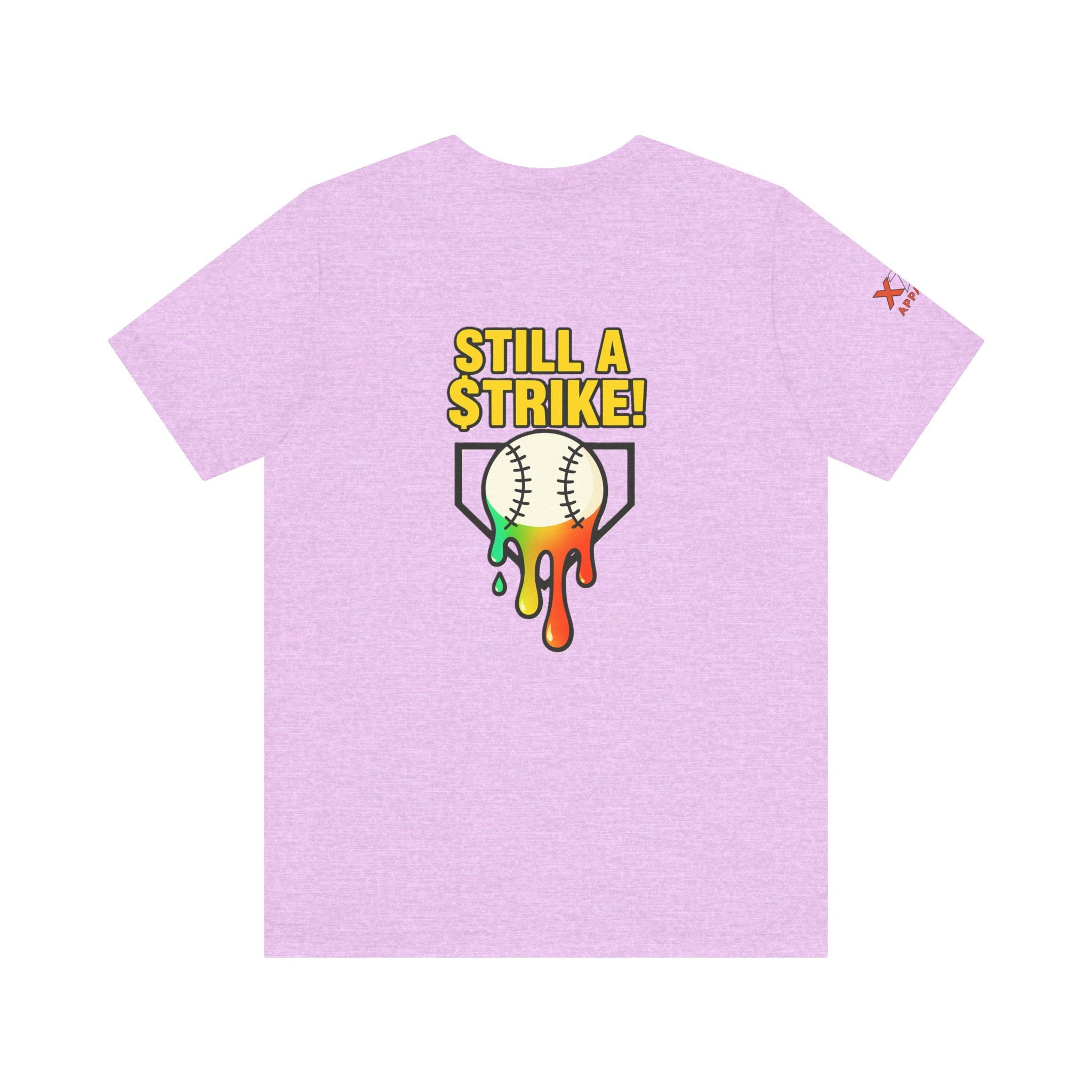 Still a Strike Drippy Baseball Humor Tee, Unisex Short Sleeve Shirt, Sports Apparel, Gift for Athletes, Funny Baseball Shirt, Casual Wear