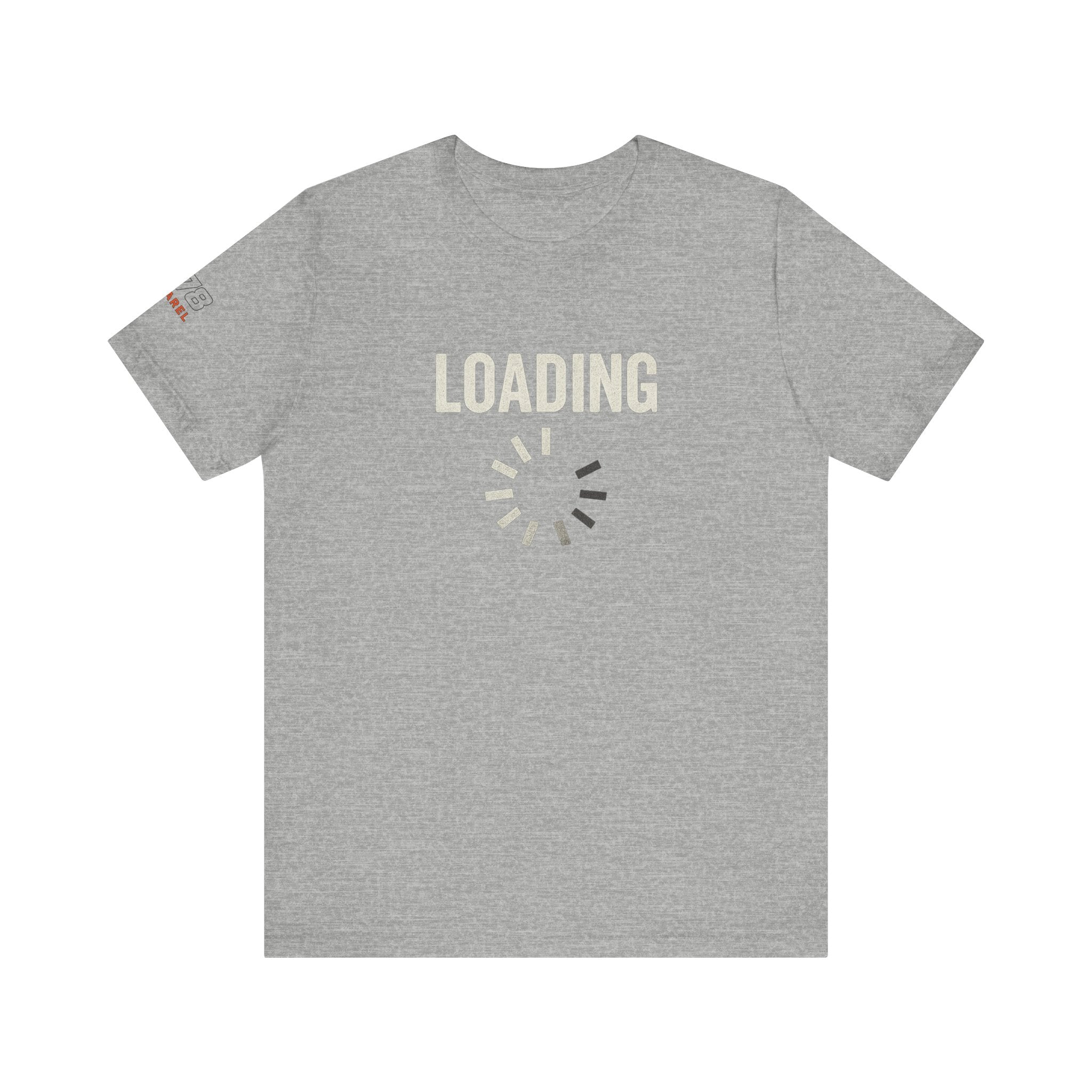 Loading Graphic Tee, Fun T-Shirt for Gamers, Casual Outfit, Unisex Shirt, Gift for Tech Lovers, Playful Apparel