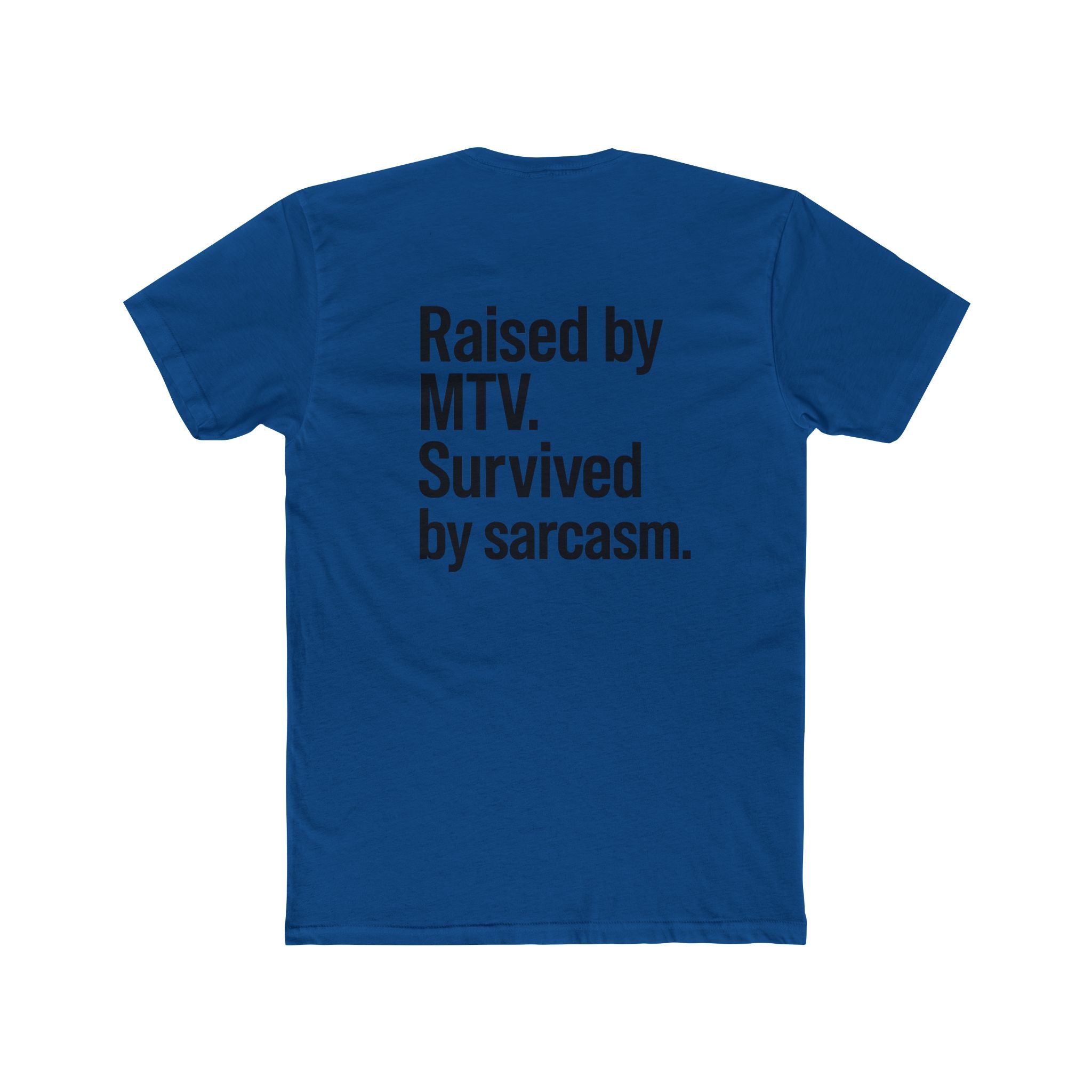 'Gen X Raised by MTV' Retro Sarcastic Tee, Unisex Cotton Crew Shirt, Fun Gift for MTV Fans, Humor Tee for Casual Wear, Perfect for Birthdays & Nostalgia