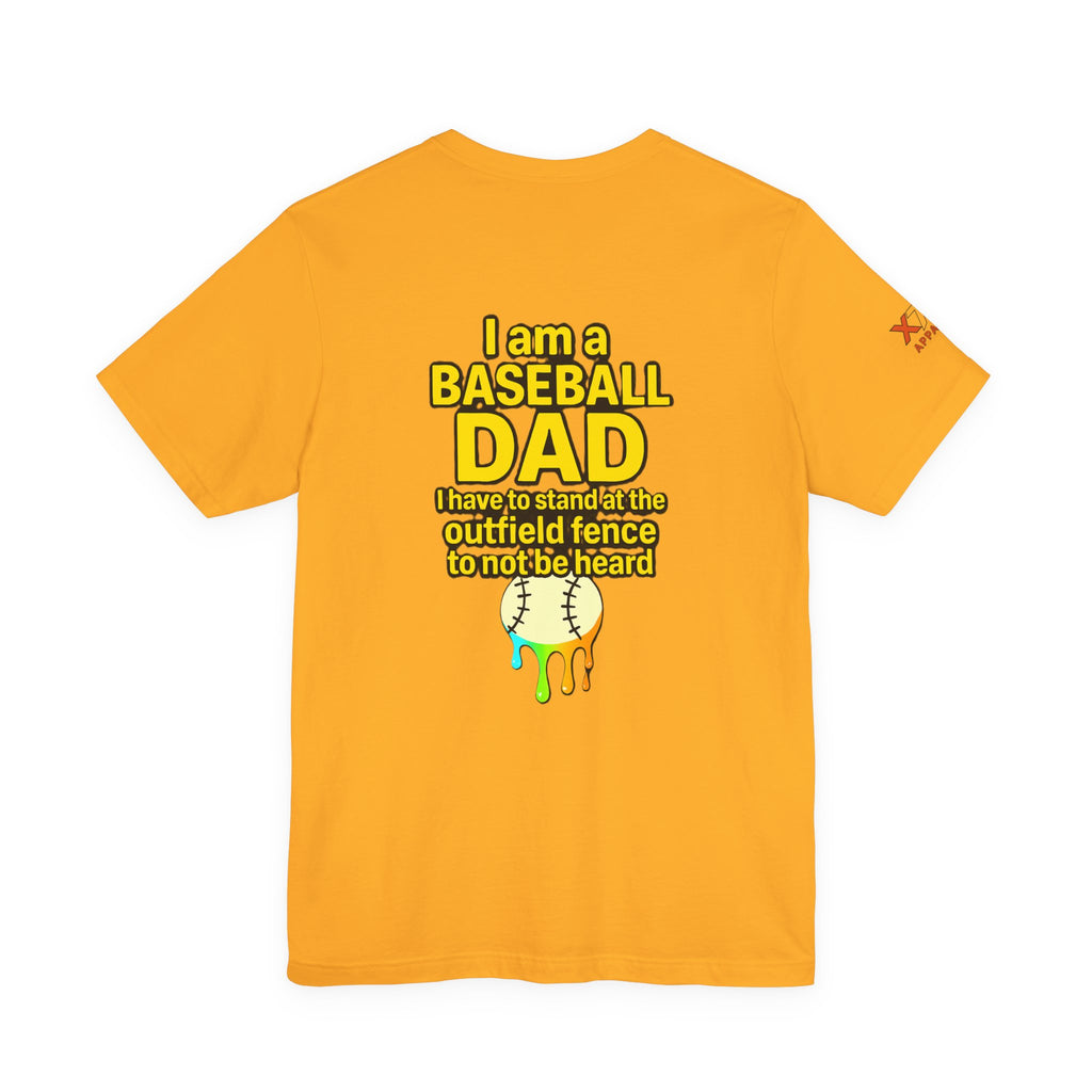 Baseball Dad Not Heard Drippy T-Shirt, Unisex Jersey Tee, Father's Day Gift, Sports Apparel, Outdoor Fun, Parenting Humor Shirt