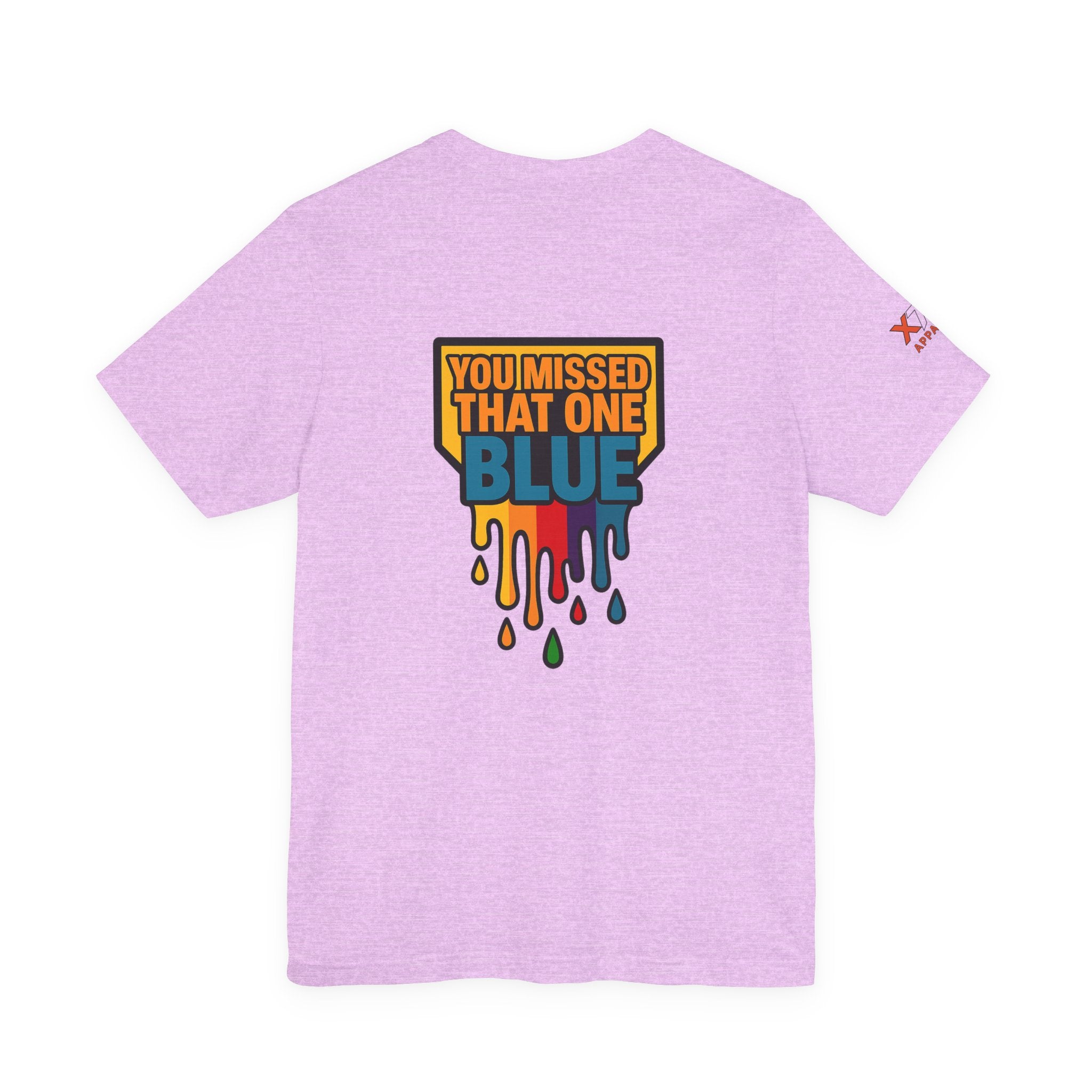 You Missed That one Blue Drippy Colorful Graphic Tee with Art-Inspired Print, Unisex Jersey Short Sleeve Shirt, Casual Wear, Gift for Artists, Summer Fashion
