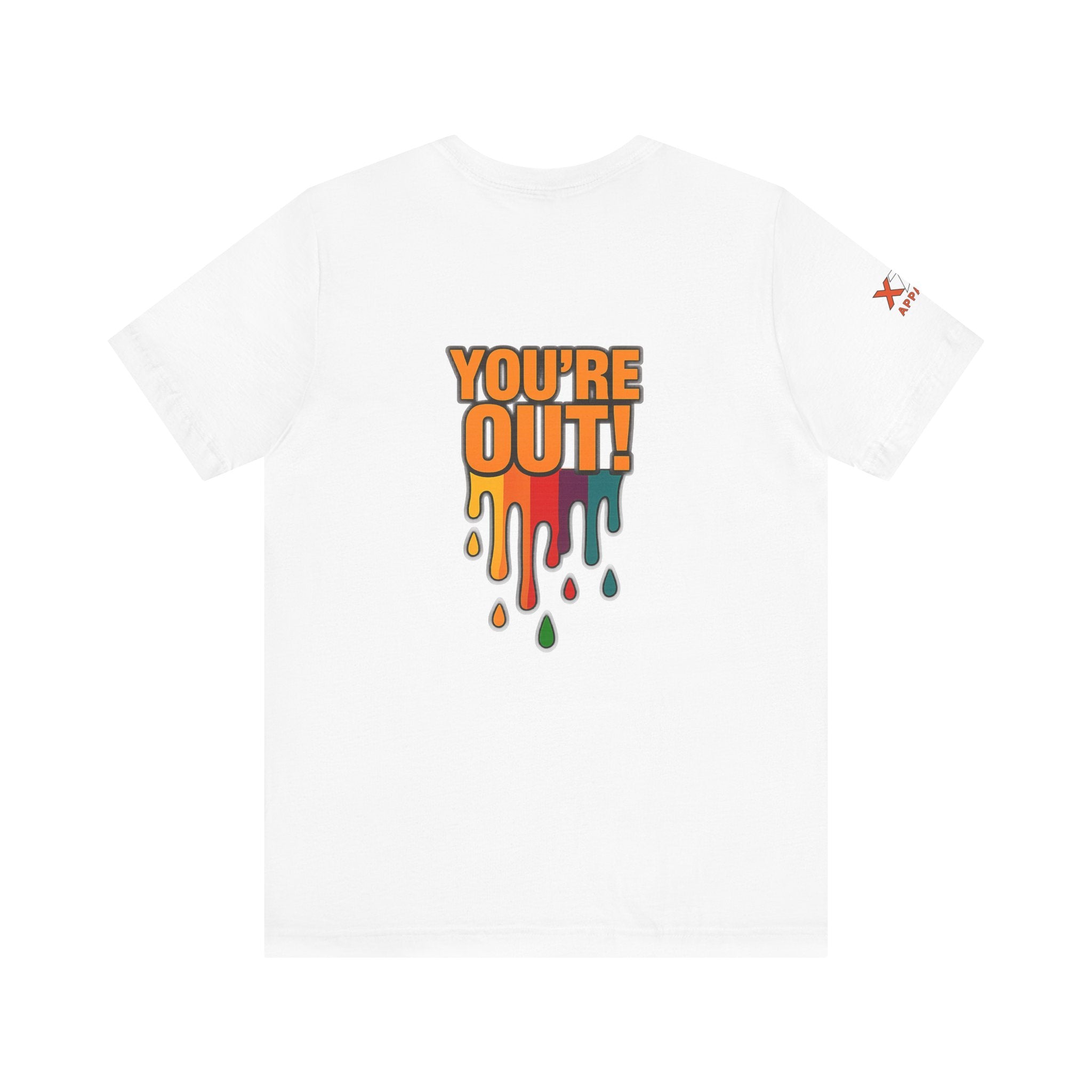 YOU'RE OUT Drippy, Design - Perfect for Game Day, Sports Fans, Casual Wear, Gifts, Birthday Celebrations