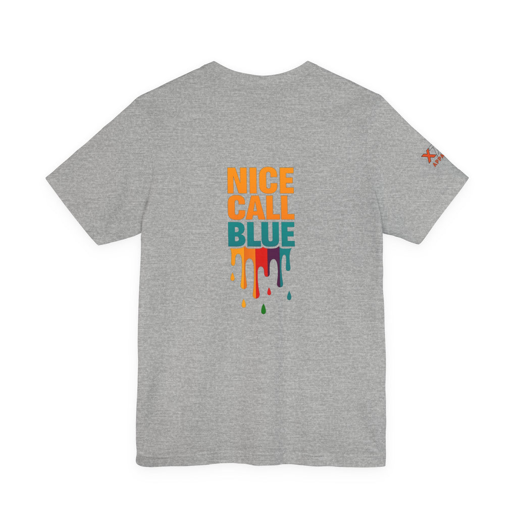 Nice Call Blue Drippy Cool Graphic Tee for Casual Vibes, Perfect for Everyday Wear, Music Festivals, Birthdays, Summer Outings, Unisex Style
