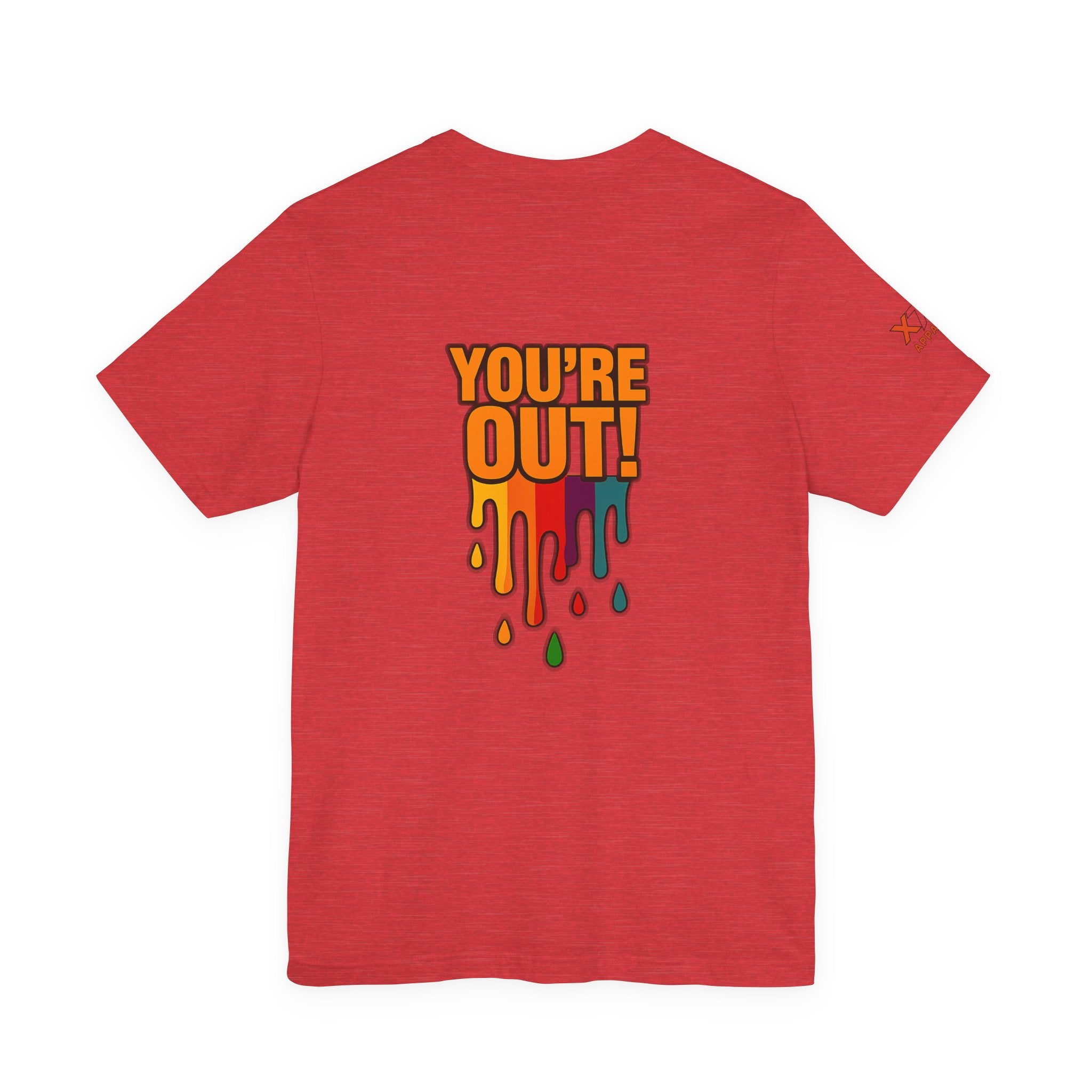 YOU'RE OUT Drippy, Design - Perfect for Game Day, Sports Fans, Casual Wear, Gifts, Birthday Celebrations