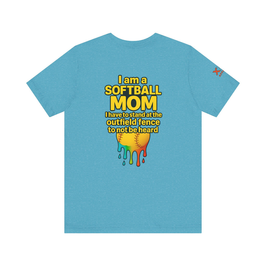 I Am a Softball Mom not heard Drippy, Family Gift, Funny Sports Apparel, Summer Shirt, Activewear