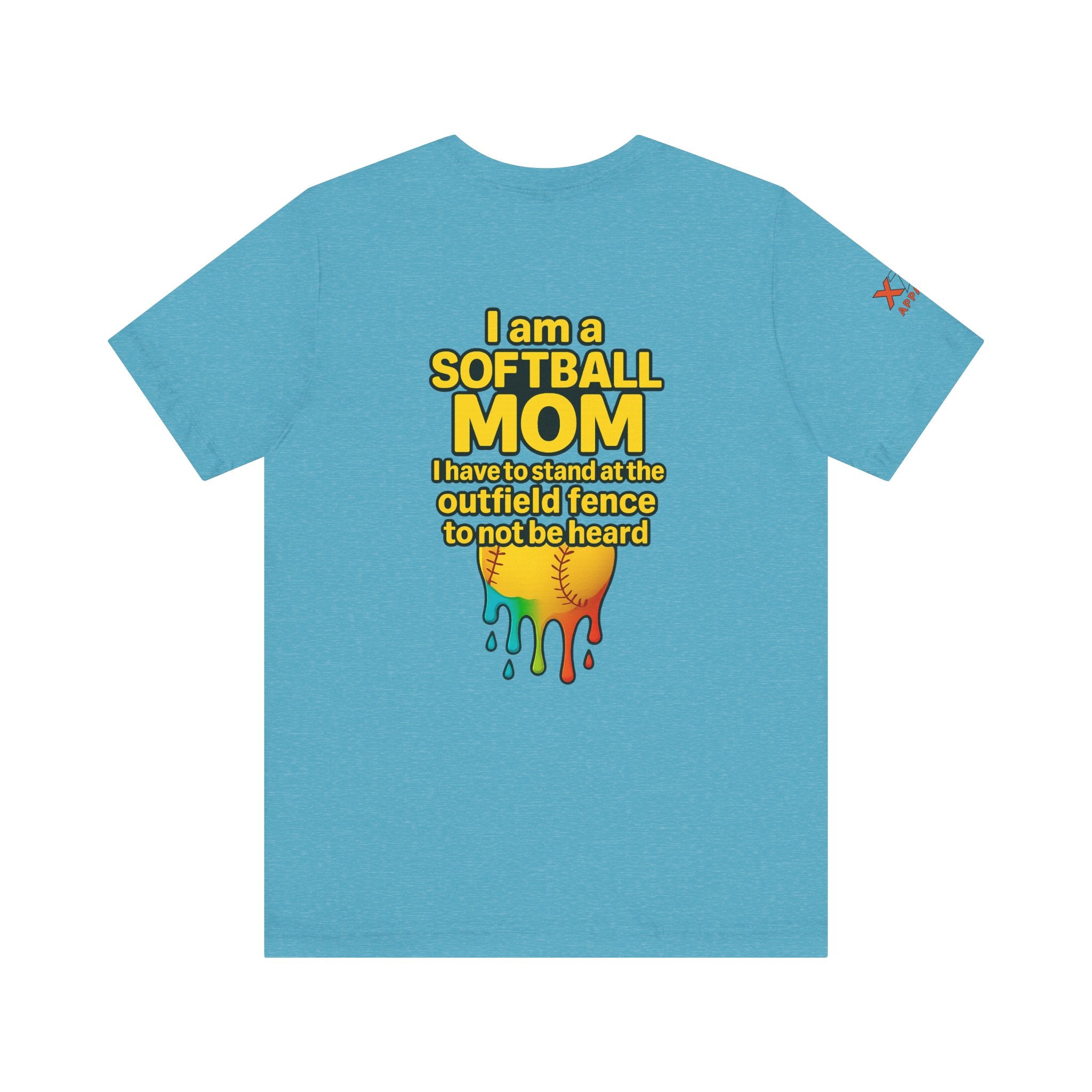 I Am a Softball Mom not heard Drippy, Family Gift, Funny Sports Apparel, Summer Shirt, Activewear