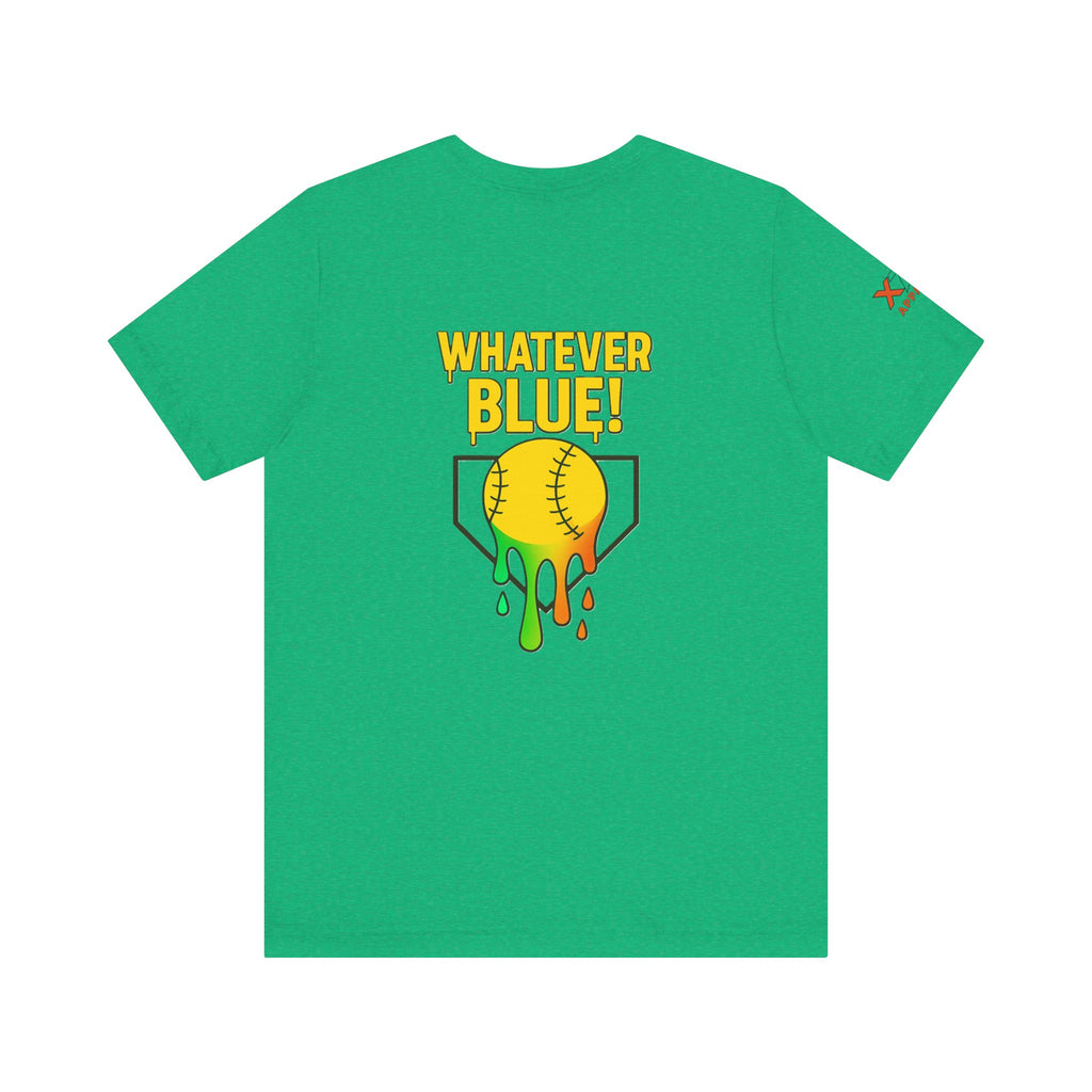Whatever Blue Drippy Softball Colorful Graphic Tee, Fun Unisex T-Shirt, Playful Softball Shirt, Summer Vibe Outfit, Perfect Gift for Sports Lovers