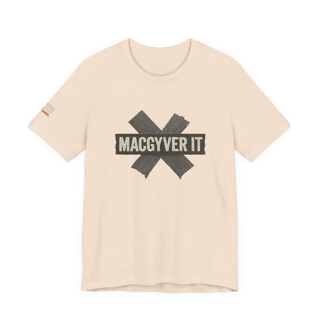 MacGyver It Tee - Unisex Jersey Short Sleeve Shirt for DIY Lovers, Creative Gift for Friends, Casual Wear, Funny T-Shirt, Gift for Him/Her