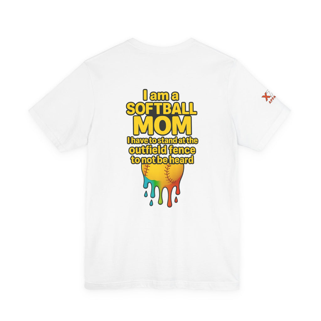 I Am a Softball Mom not heard Drippy, Family Gift, Funny Sports Apparel, Summer Shirt, Activewear