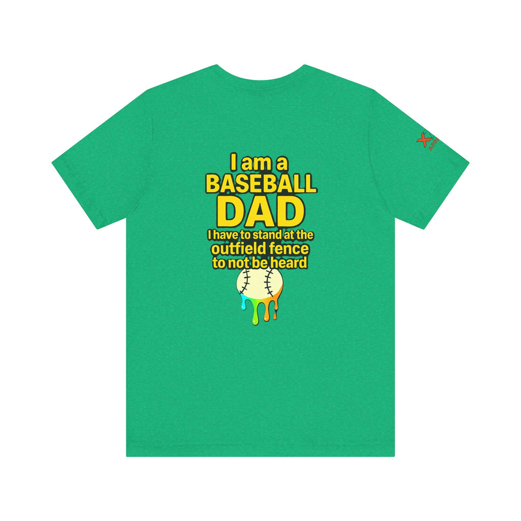 Baseball Dad Not Heard Drippy T-Shirt, Unisex Jersey Tee, Father's Day Gift, Sports Apparel, Outdoor Fun, Parenting Humor Shirt