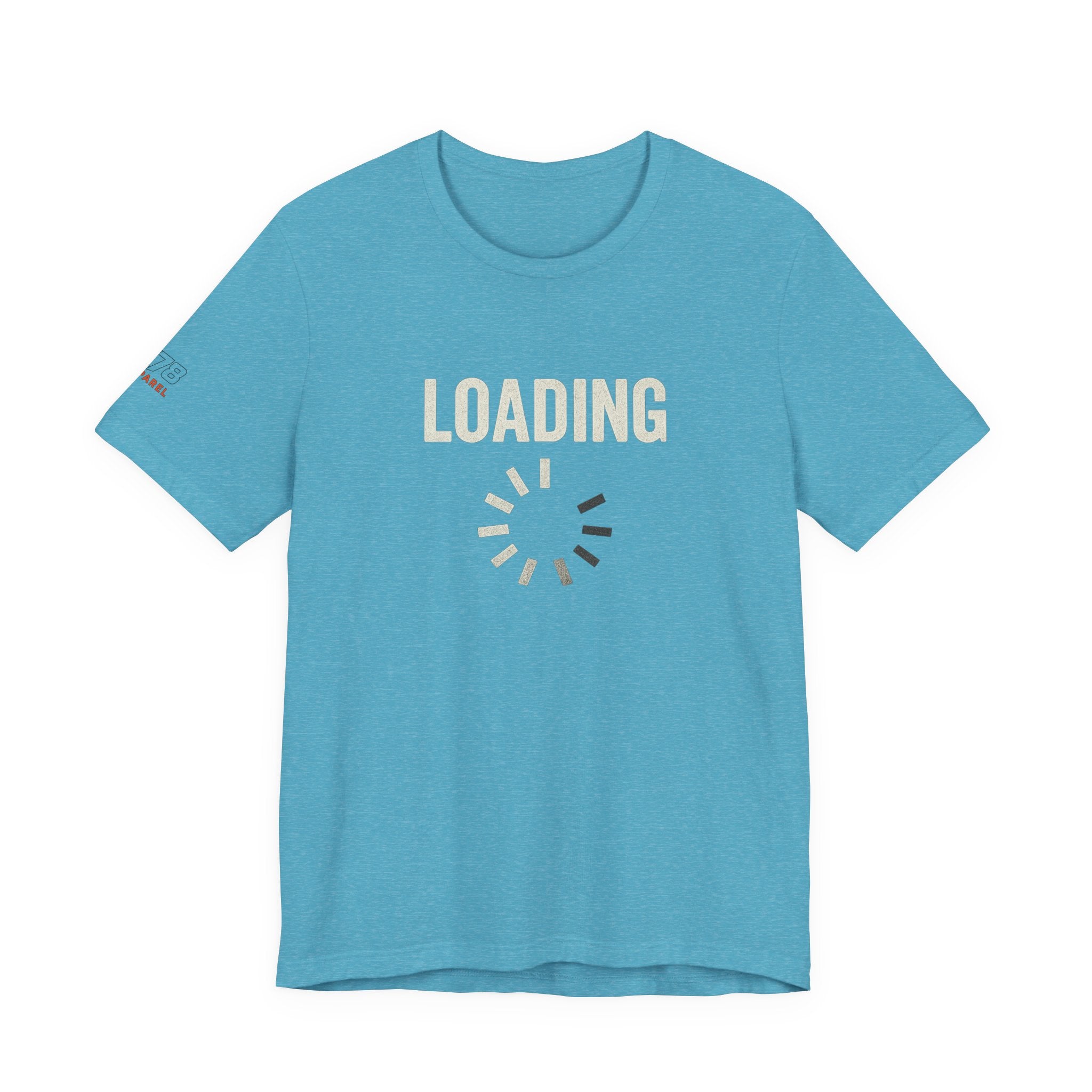 Loading Graphic Tee, Fun T-Shirt for Gamers, Casual Outfit, Unisex Shirt, Gift for Tech Lovers, Playful Apparel