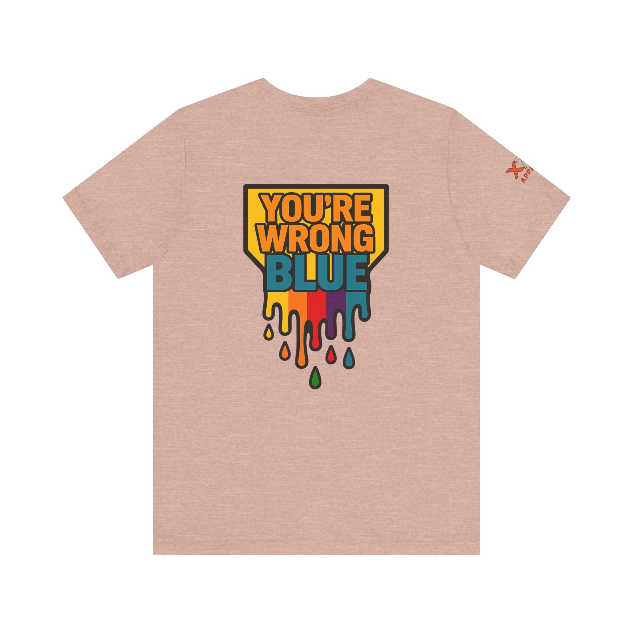 Blue You're Wrong Colorful Statement Tee | Unisex Jersey Short Sleeve Tee, Casual Wear, Gift for Friends, Summer Fashion, Statement Shirt