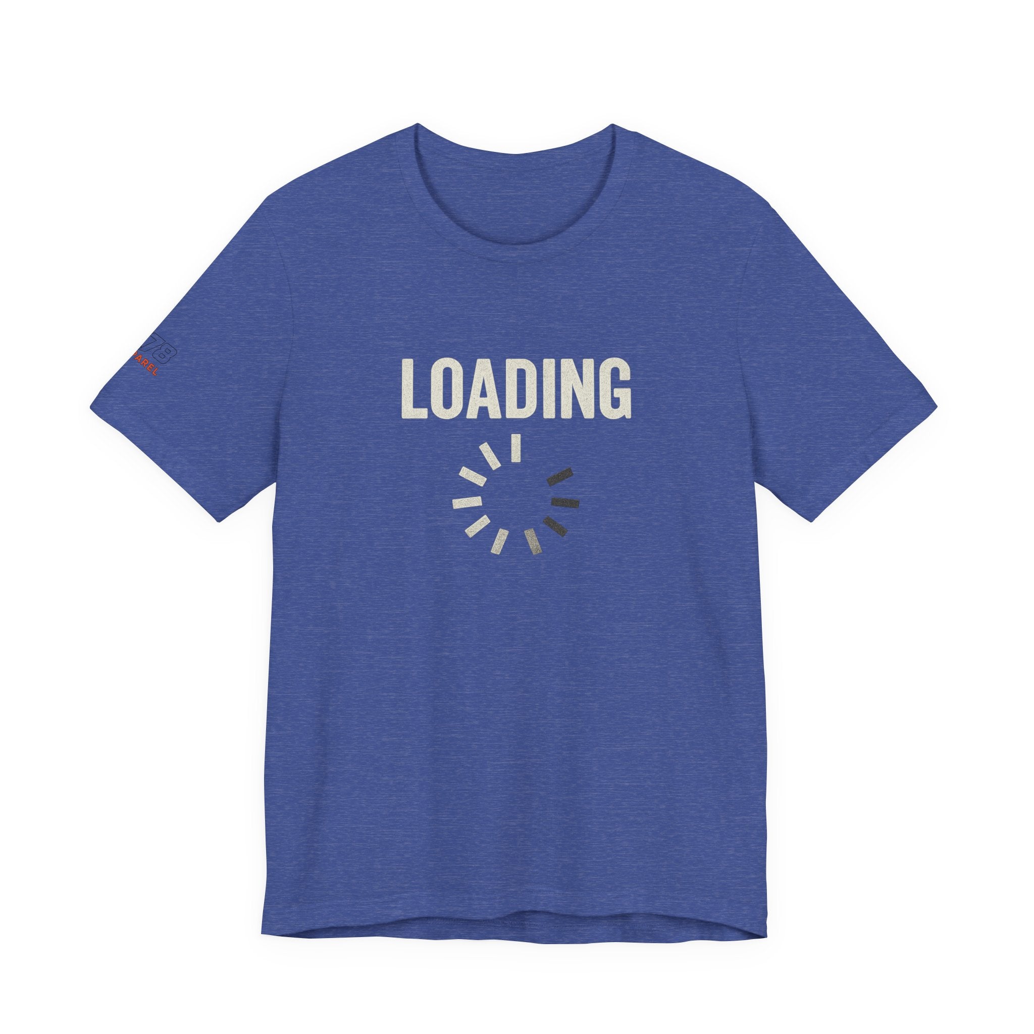 Loading Graphic Tee, Fun T-Shirt for Gamers, Casual Outfit, Unisex Shirt, Gift for Tech Lovers, Playful Apparel