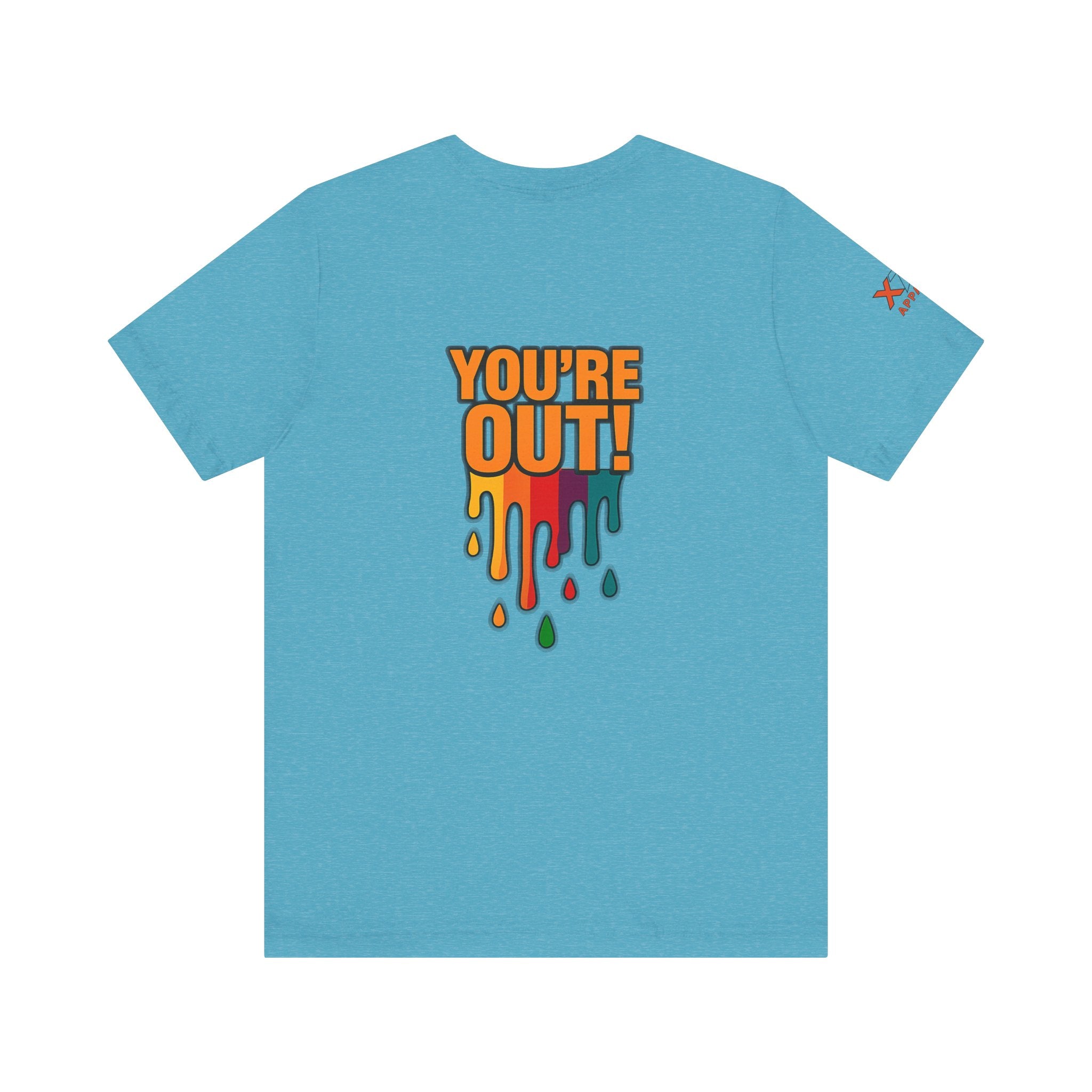 YOU'RE OUT Drippy, Design - Perfect for Game Day, Sports Fans, Casual Wear, Gifts, Birthday Celebrations