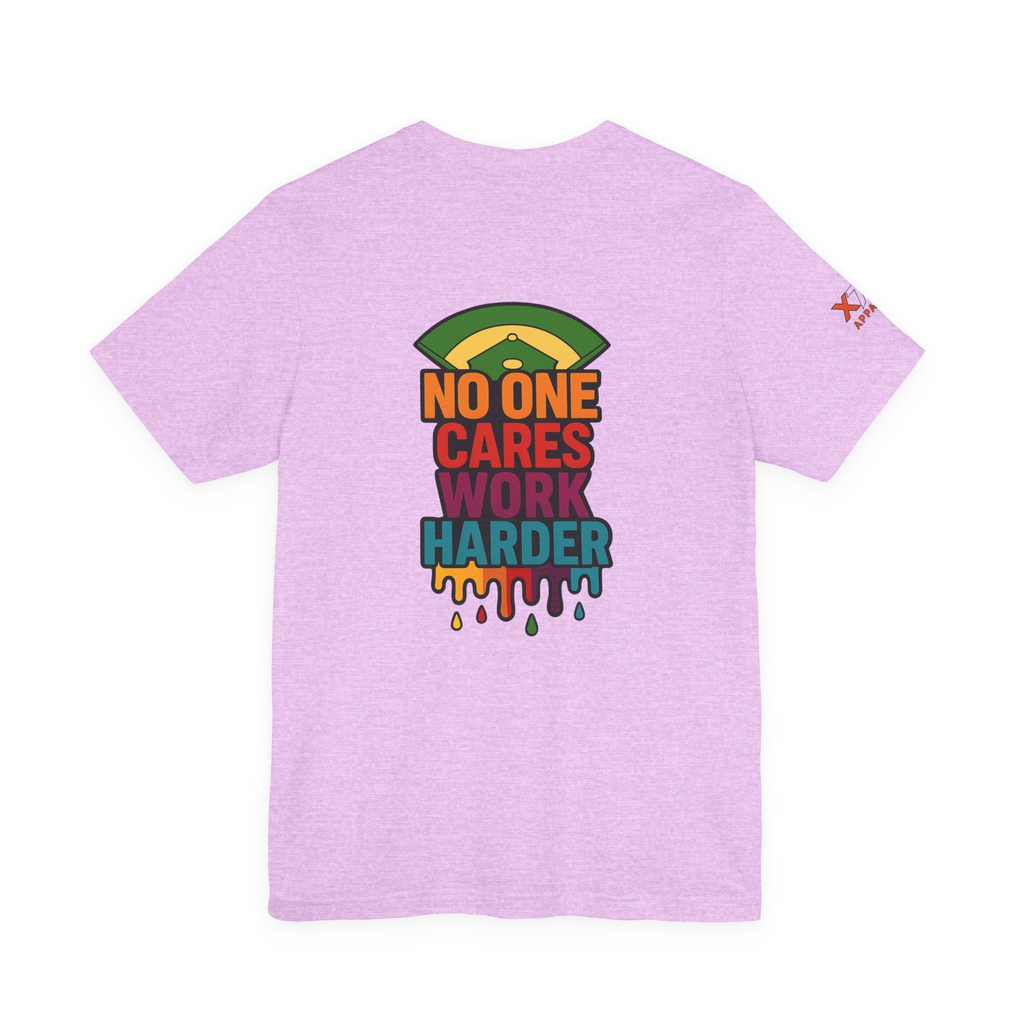 No One Cares Work Harder Drippy Graphic Tee, Casual Wear, Gift for Runners, Motivation Shirt, Everyday Style