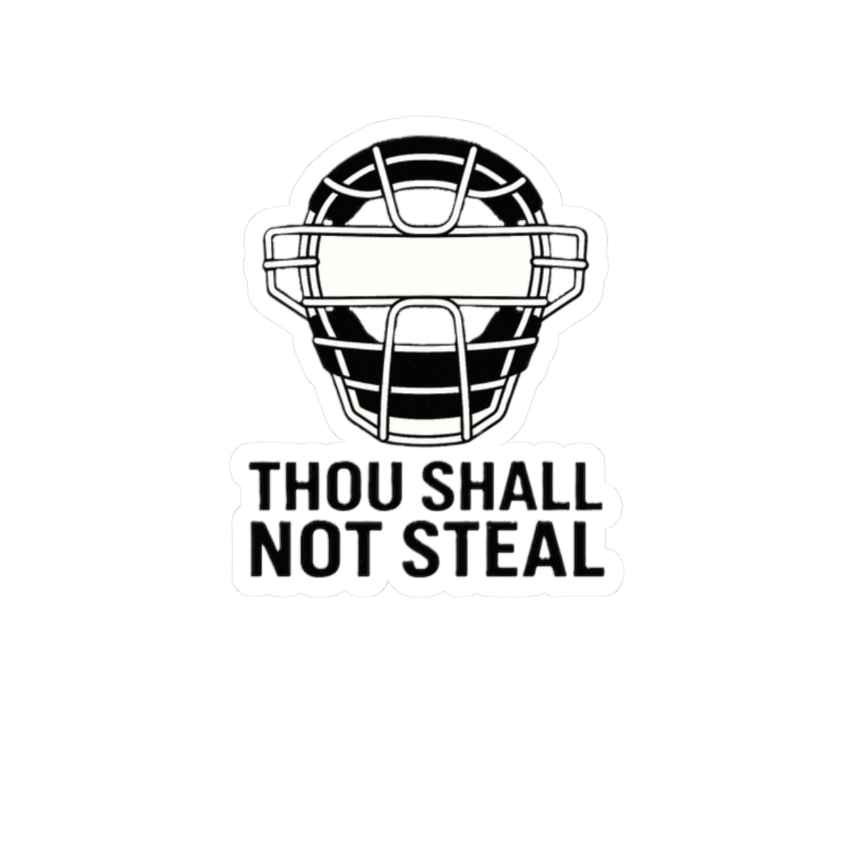 Thou Shall Not Steel  Sticker
