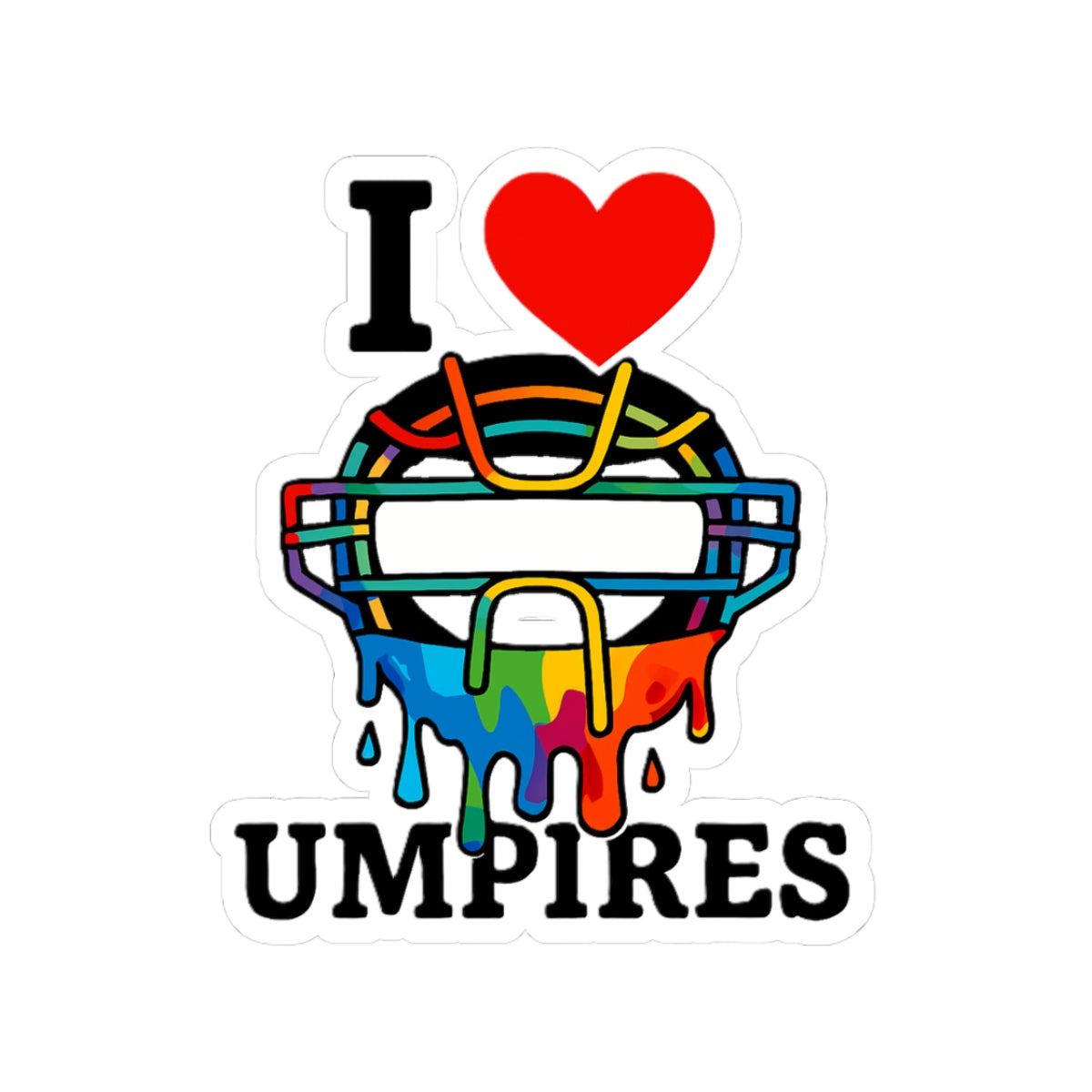 I Love Umpires Drippy Kiss-Cut Stickers | Perfect for Sports Lovers, Baseball Fans, Coaches, Water Bottles & Laptops
