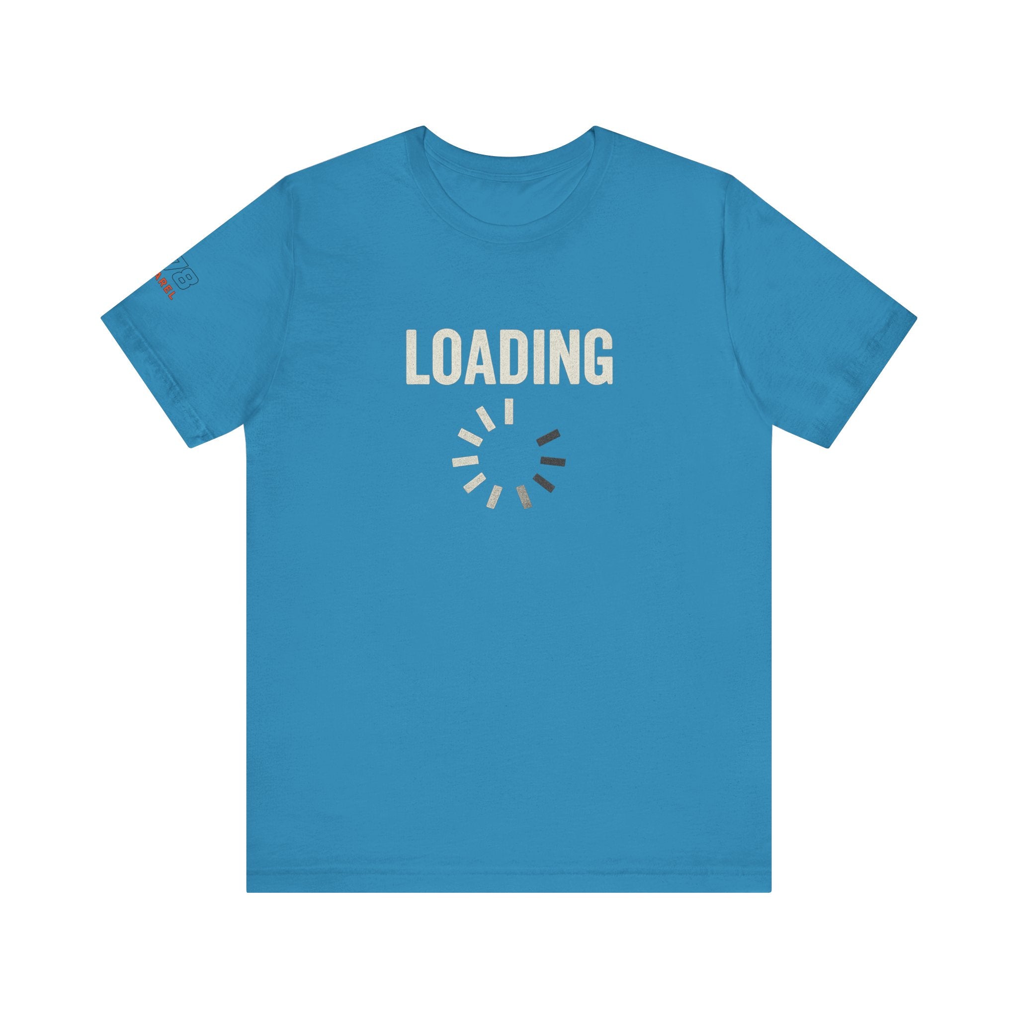 Loading Graphic Tee, Fun T-Shirt for Gamers, Casual Outfit, Unisex Shirt, Gift for Tech Lovers, Playful Apparel