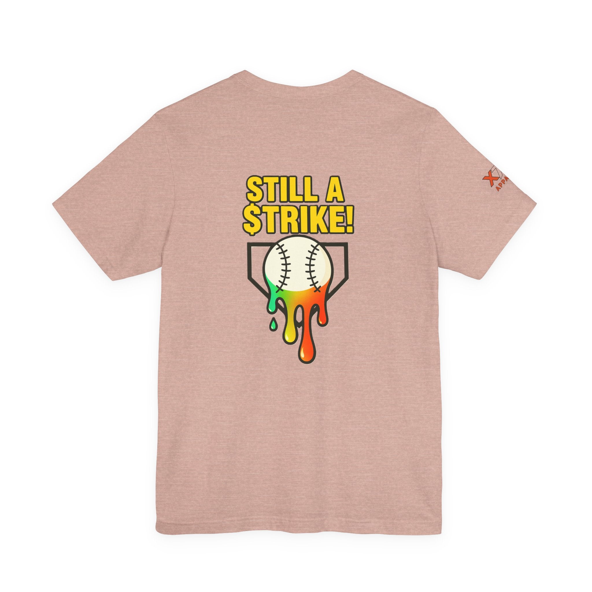 Still a Strike Drippy Baseball Humor Tee, Unisex Short Sleeve Shirt, Sports Apparel, Gift for Athletes, Funny Baseball Shirt, Casual Wear