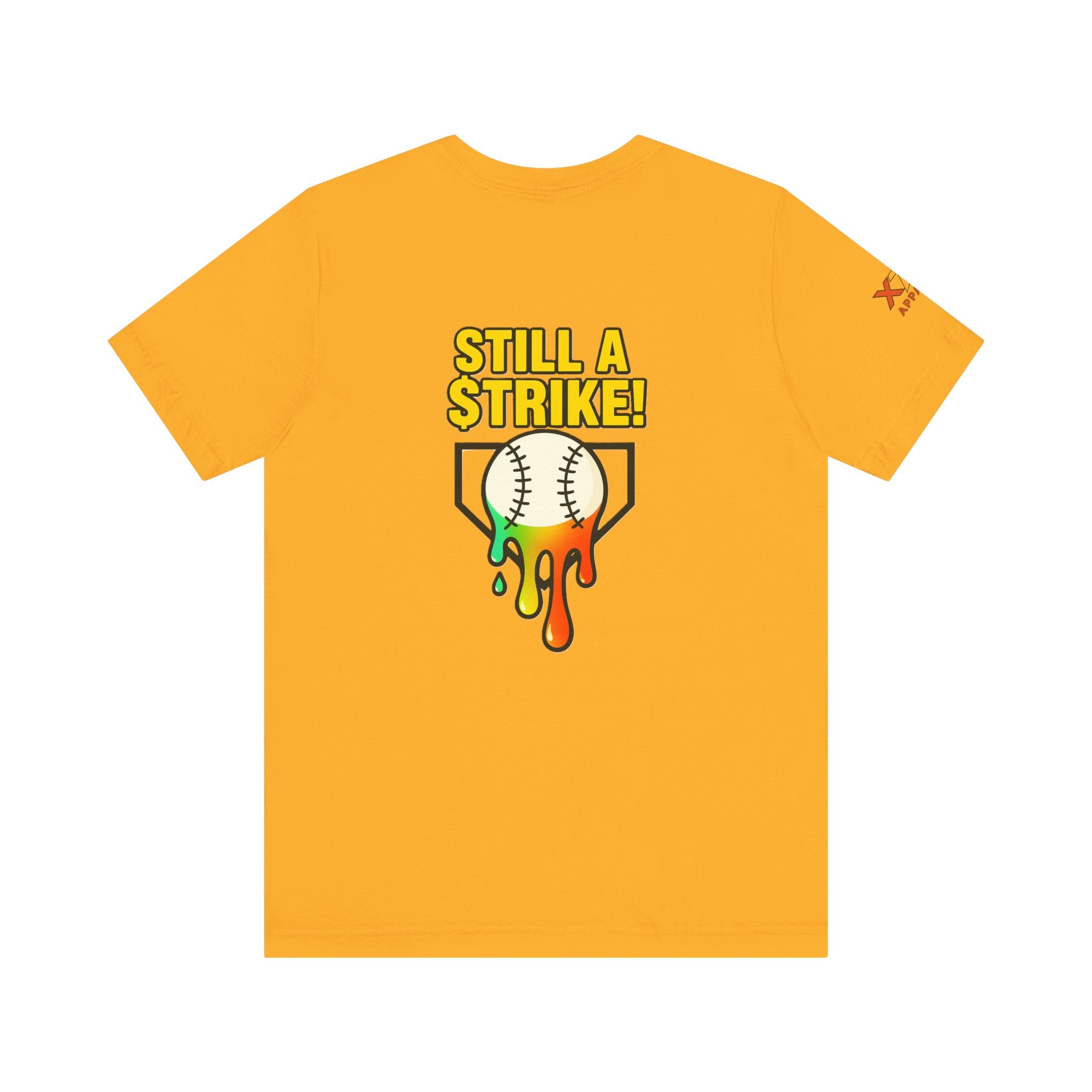 Still a Strike Drippy Baseball Humor Tee, Unisex Short Sleeve Shirt, Sports Apparel, Gift for Athletes, Funny Baseball Shirt, Casual Wear