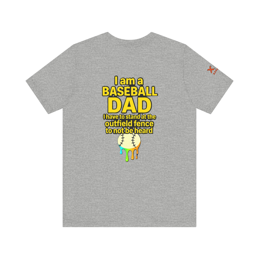 Baseball Dad Not Heard Drippy T-Shirt, Unisex Jersey Tee, Father's Day Gift, Sports Apparel, Outdoor Fun, Parenting Humor Shirt