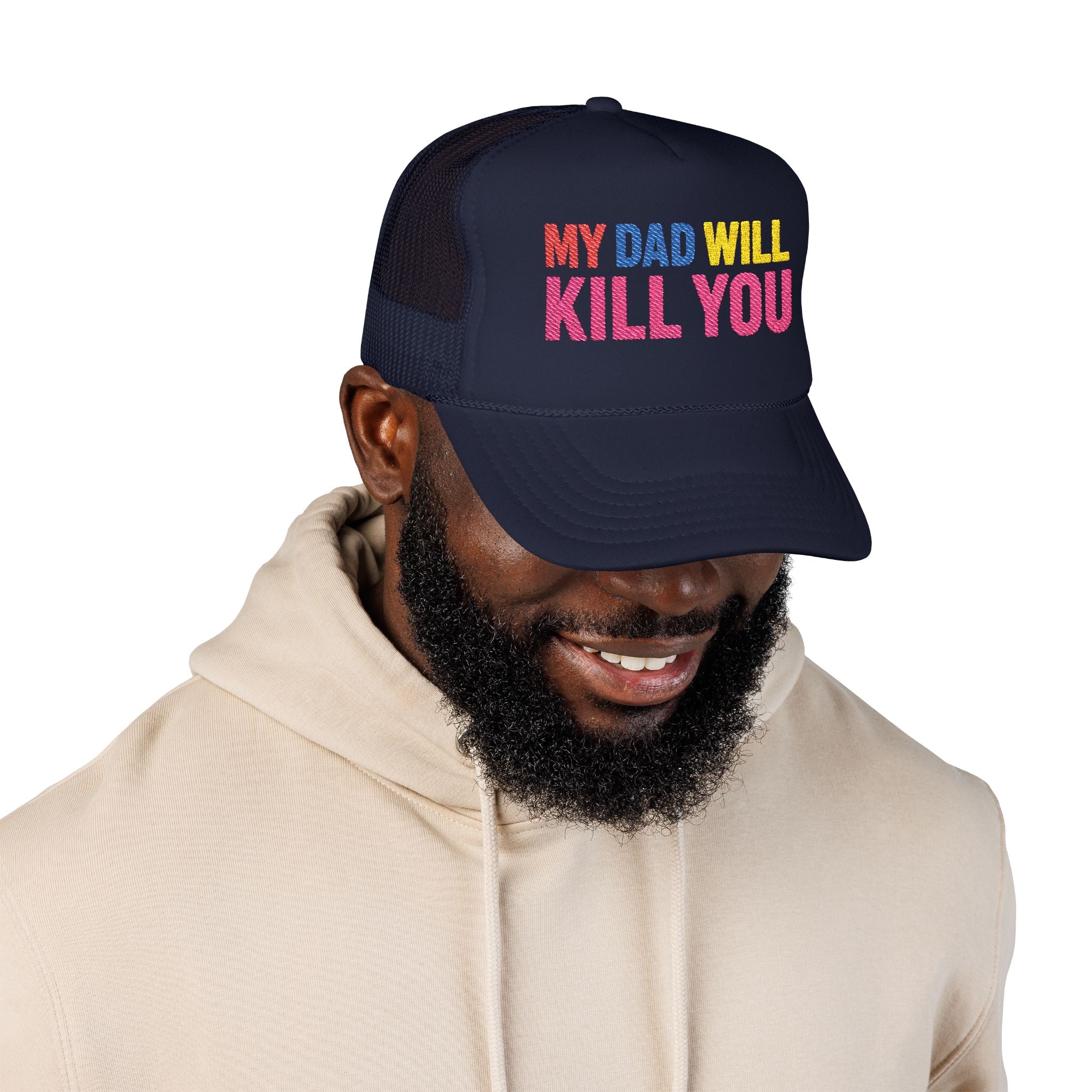My Dad Will Kill You Bold Statement Foam Trucker Hat, Unique Fashion Accessory, Father's Day, Summer Style, Casual Wear, Outdoor Fun