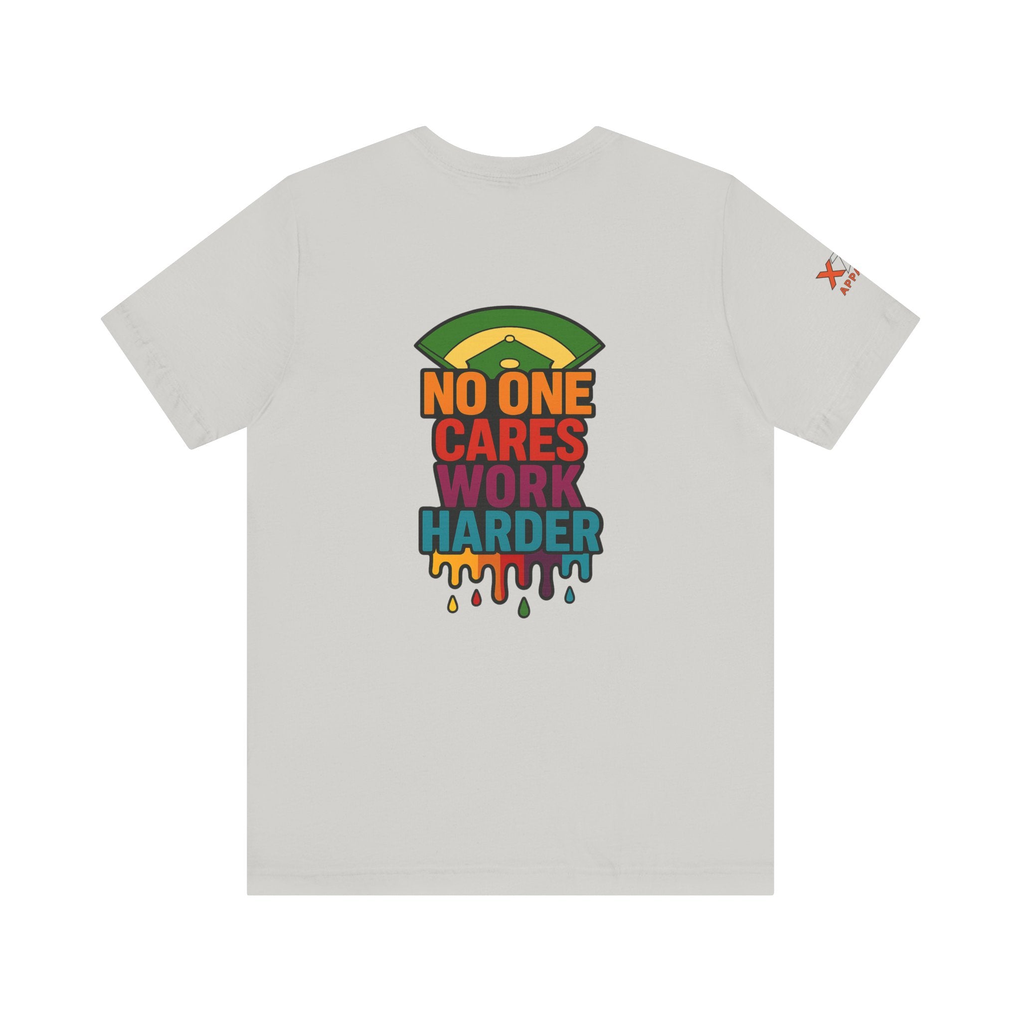No One Cares Work Harder Drippy Graphic Tee, Casual Wear, Gift for Runners, Motivation Shirt, Everyday Style