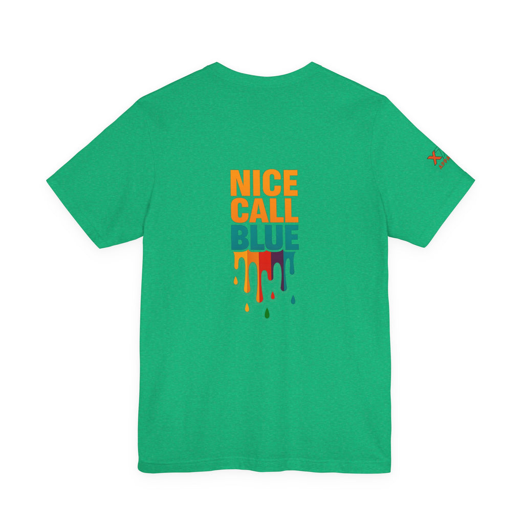 Nice Call Blue Drippy Cool Graphic Tee for Casual Vibes, Perfect for Everyday Wear, Music Festivals, Birthdays, Summer Outings, Unisex Style