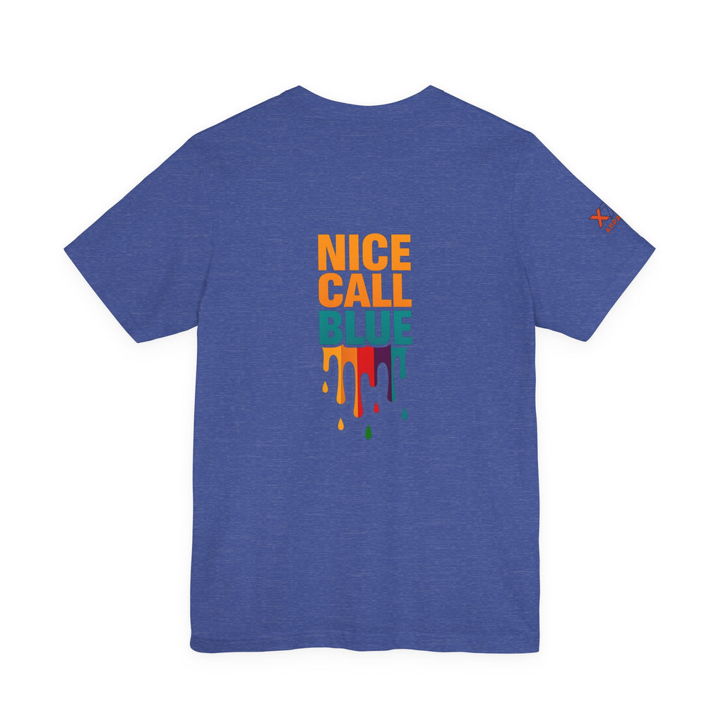 Nice Call Blue Drippy Cool Graphic Tee for Casual Vibes, Perfect for Everyday Wear, Music Festivals, Birthdays, Summer Outings, Unisex Style