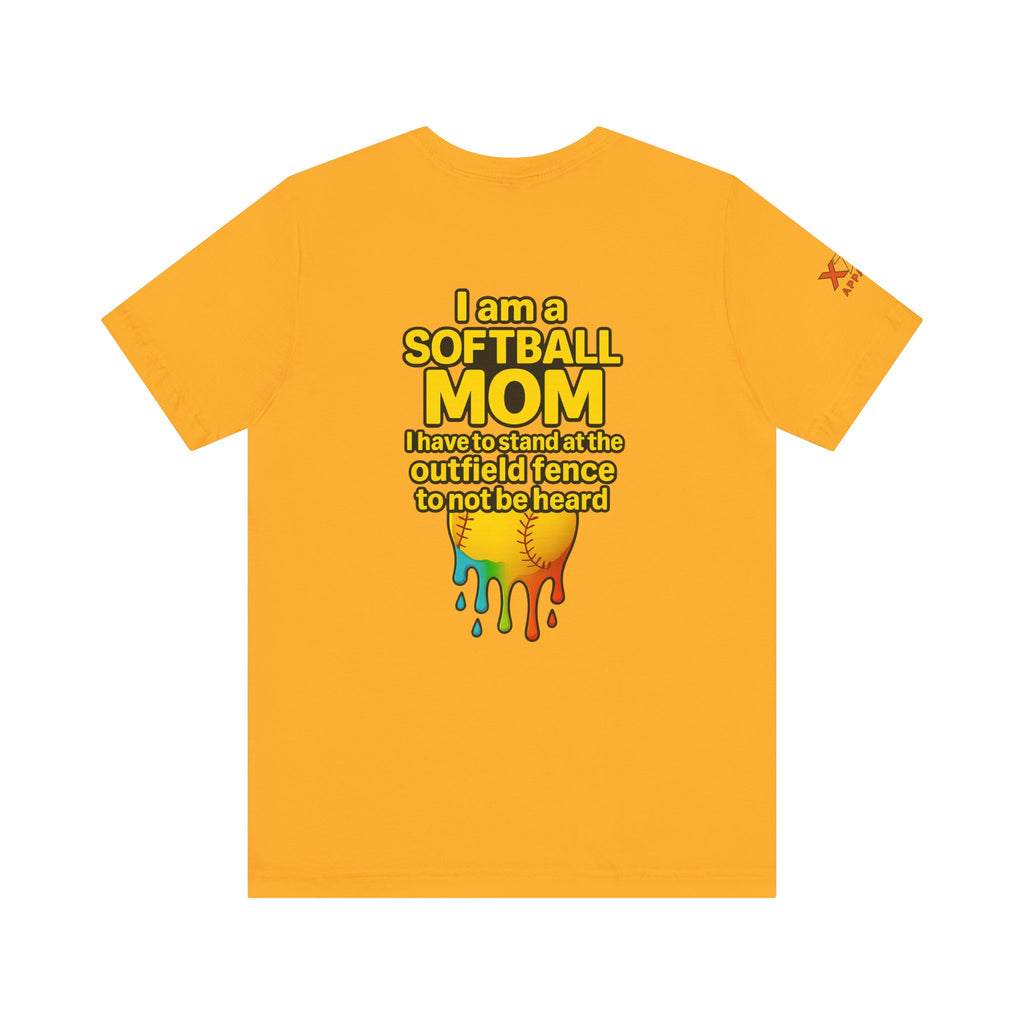 I Am a Softball Mom not heard Drippy, Family Gift, Funny Sports Apparel, Summer Shirt, Activewear