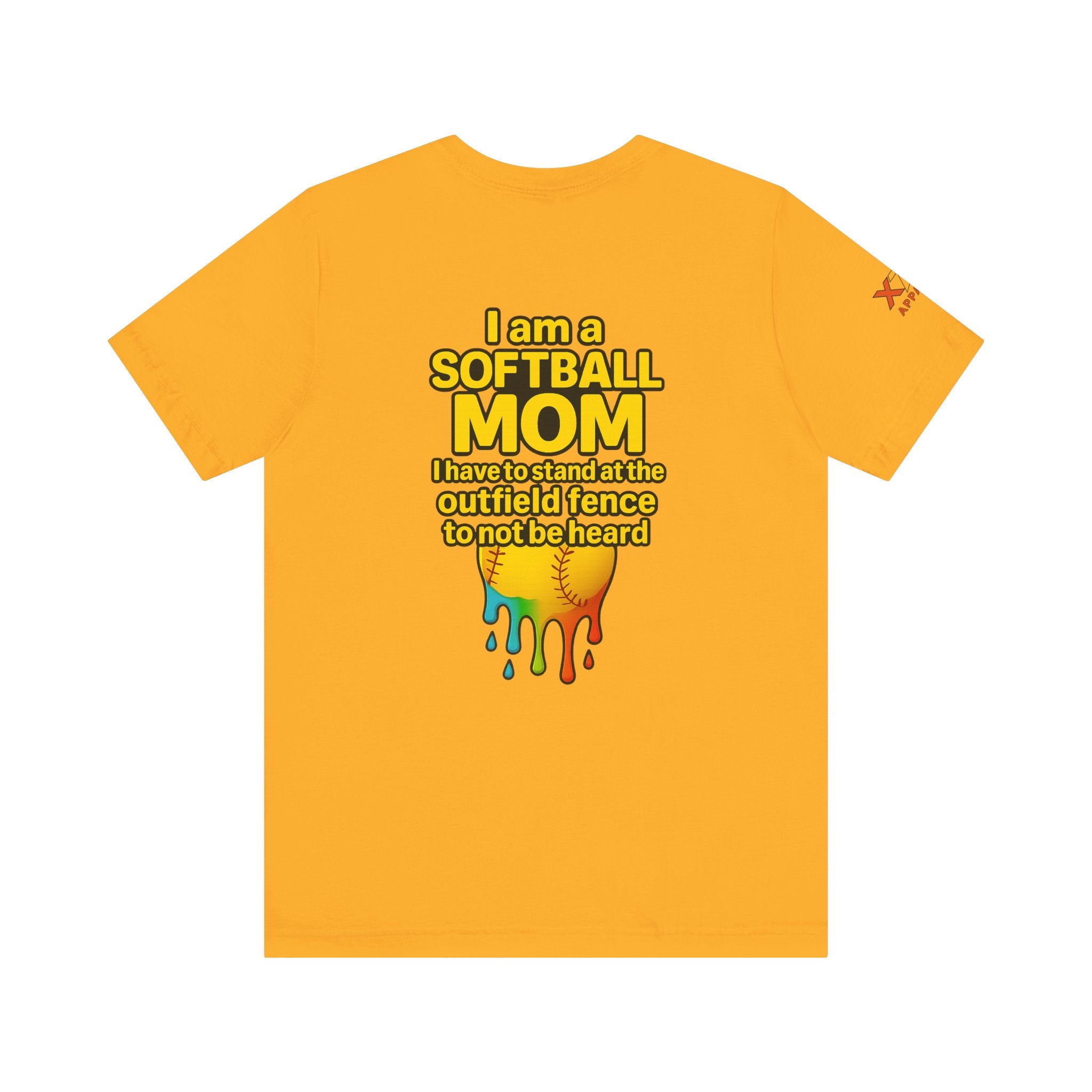 I Am a Softball Mom not heard Drippy, Family Gift, Funny Sports Apparel, Summer Shirt, Activewear