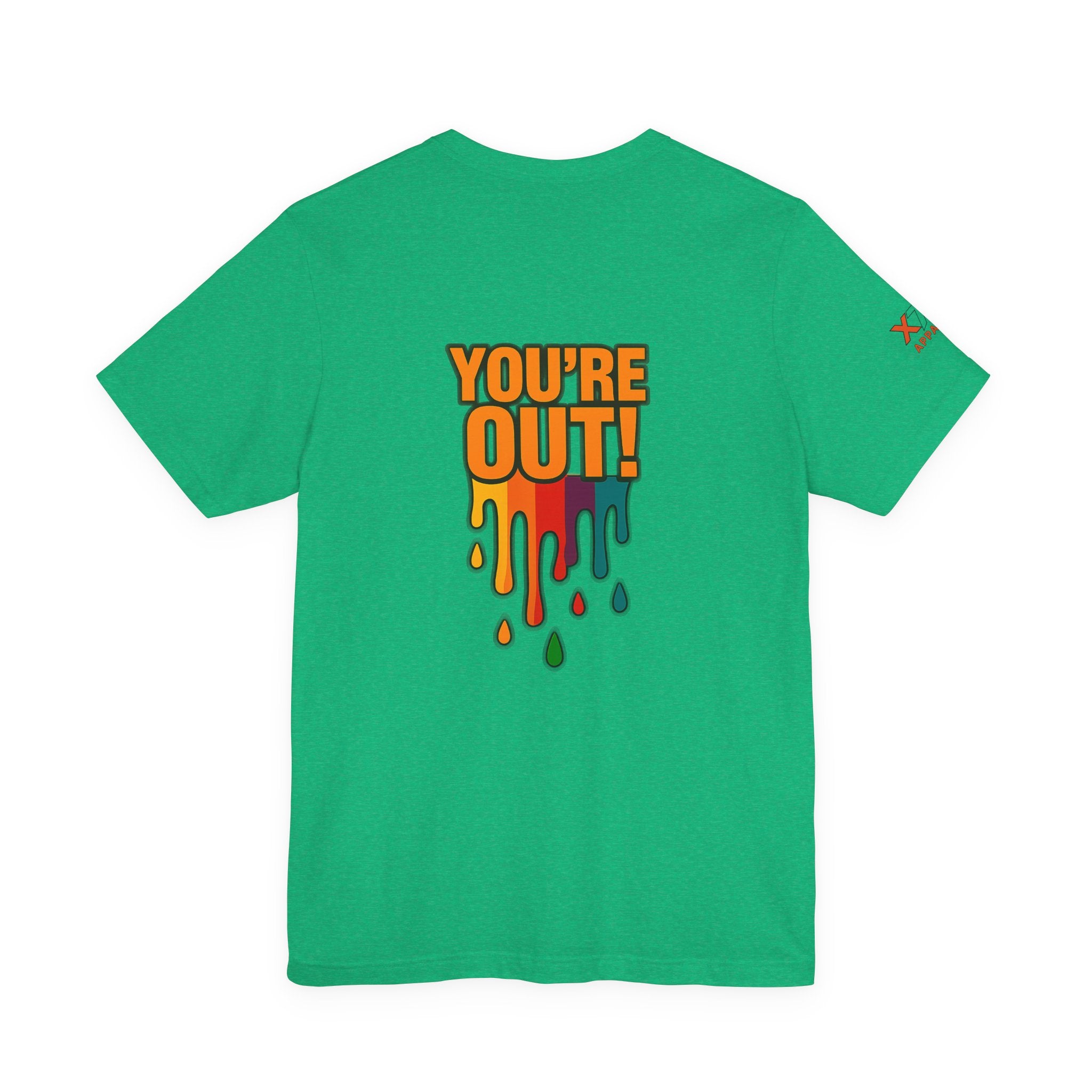 YOU'RE OUT Drippy, Design - Perfect for Game Day, Sports Fans, Casual Wear, Gifts, Birthday Celebrations