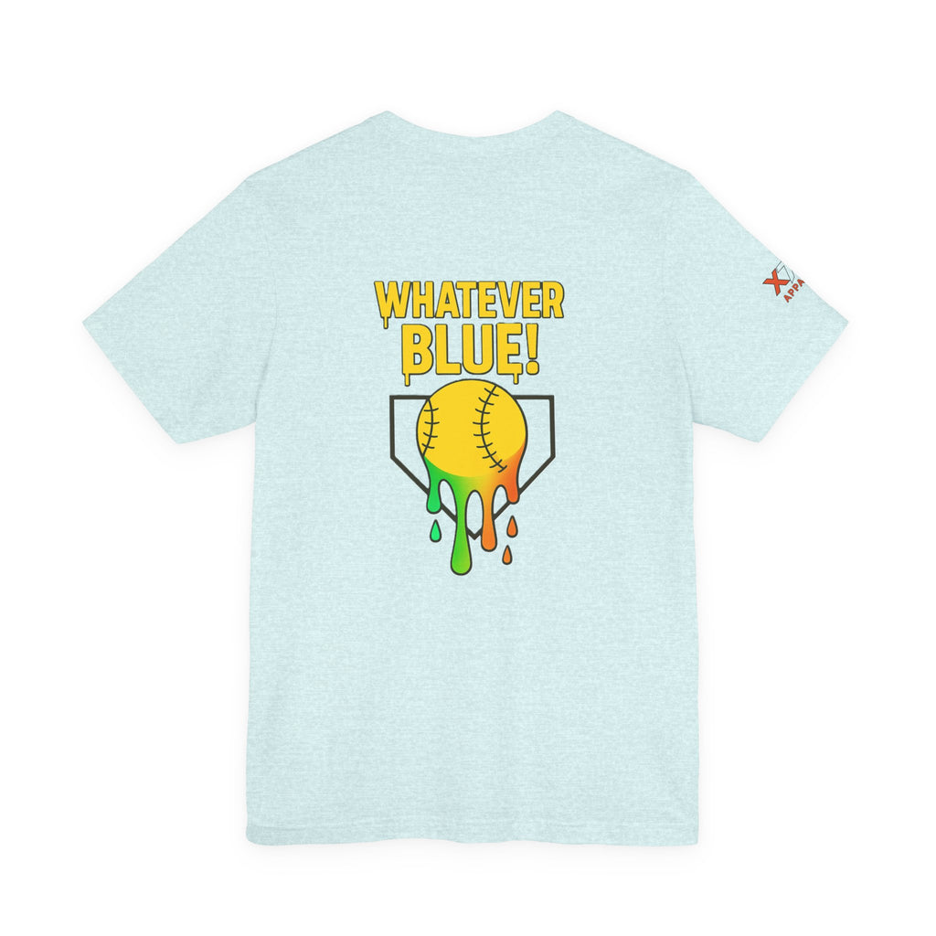 Whatever Blue Drippy Softball Colorful Graphic Tee, Fun Unisex T-Shirt, Playful Softball Shirt, Summer Vibe Outfit, Perfect Gift for Sports Lovers