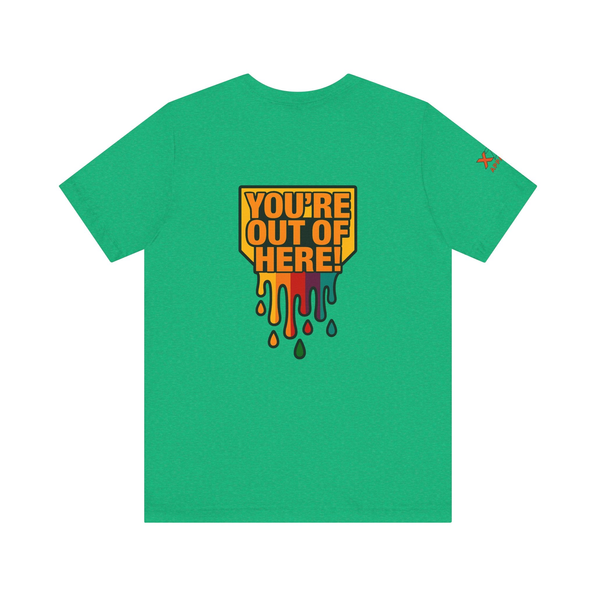 You're Out of Here Drippy Unisex Jersey T-Shirt, Casual Wear, Gift for Friends, Street Style, Summer Fashion