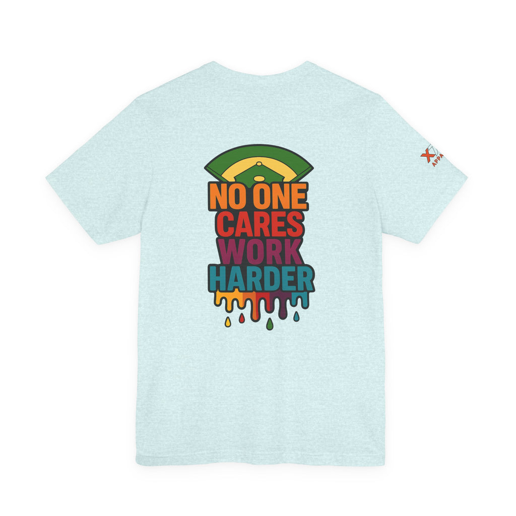 No One Cares Work Harder Drippy Softball Tee | Motivational Short Sleeve Shirt | Unisex Casual Wear | Gift for Hard Workers | Relaxed Fit T-Shirt | [...]