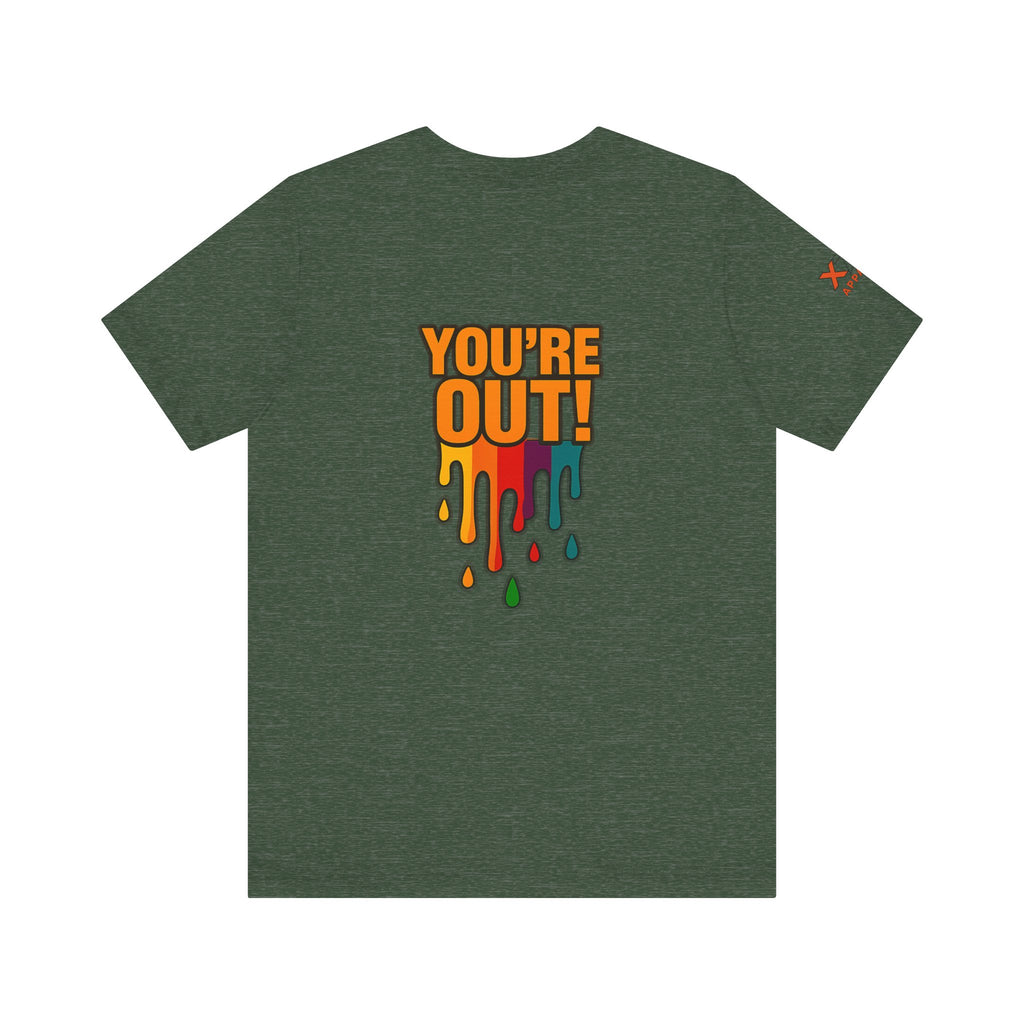 YOU'RE OUT Drippy, Design - Perfect for Game Day, Sports Fans, Casual Wear, Gifts, Birthday Celebrations