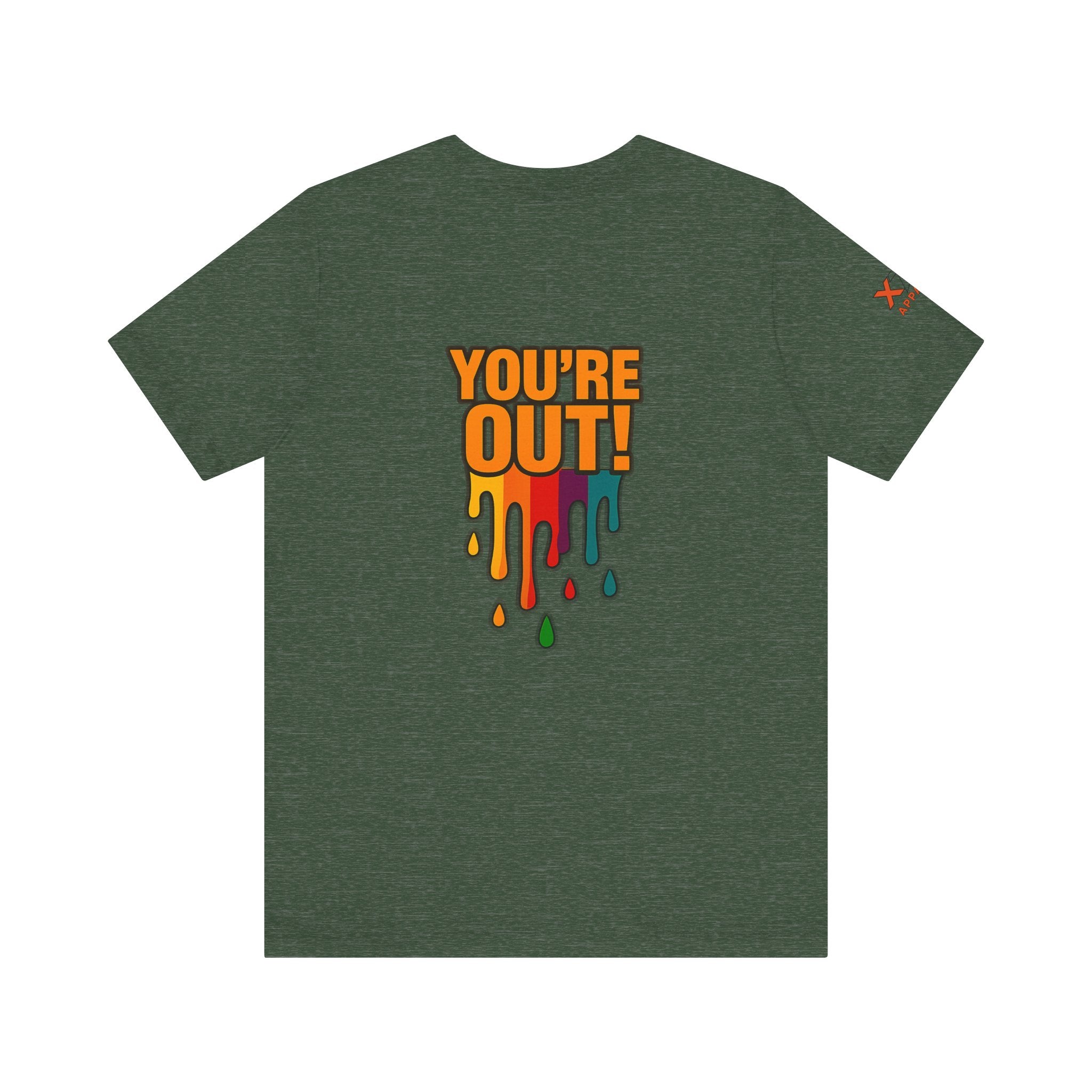 YOU'RE OUT Drippy, Design - Perfect for Game Day, Sports Fans, Casual Wear, Gifts, Birthday Celebrations