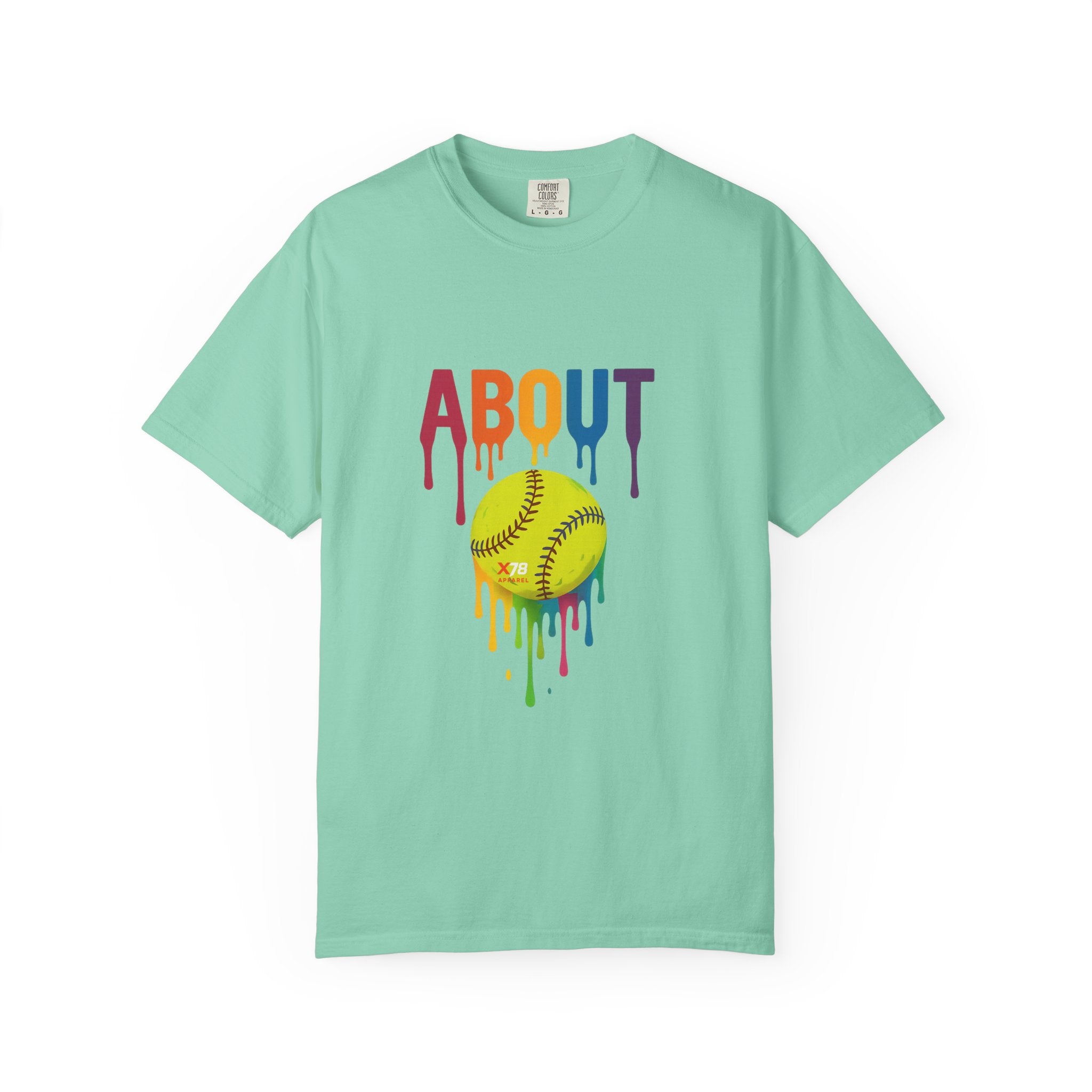 'About' Colorful Softball Drip T-Shirt, Garment-Dyed Tee for Sports Lovers, Unisex Softball Apparel, Casual Wear, Gift for Athletes